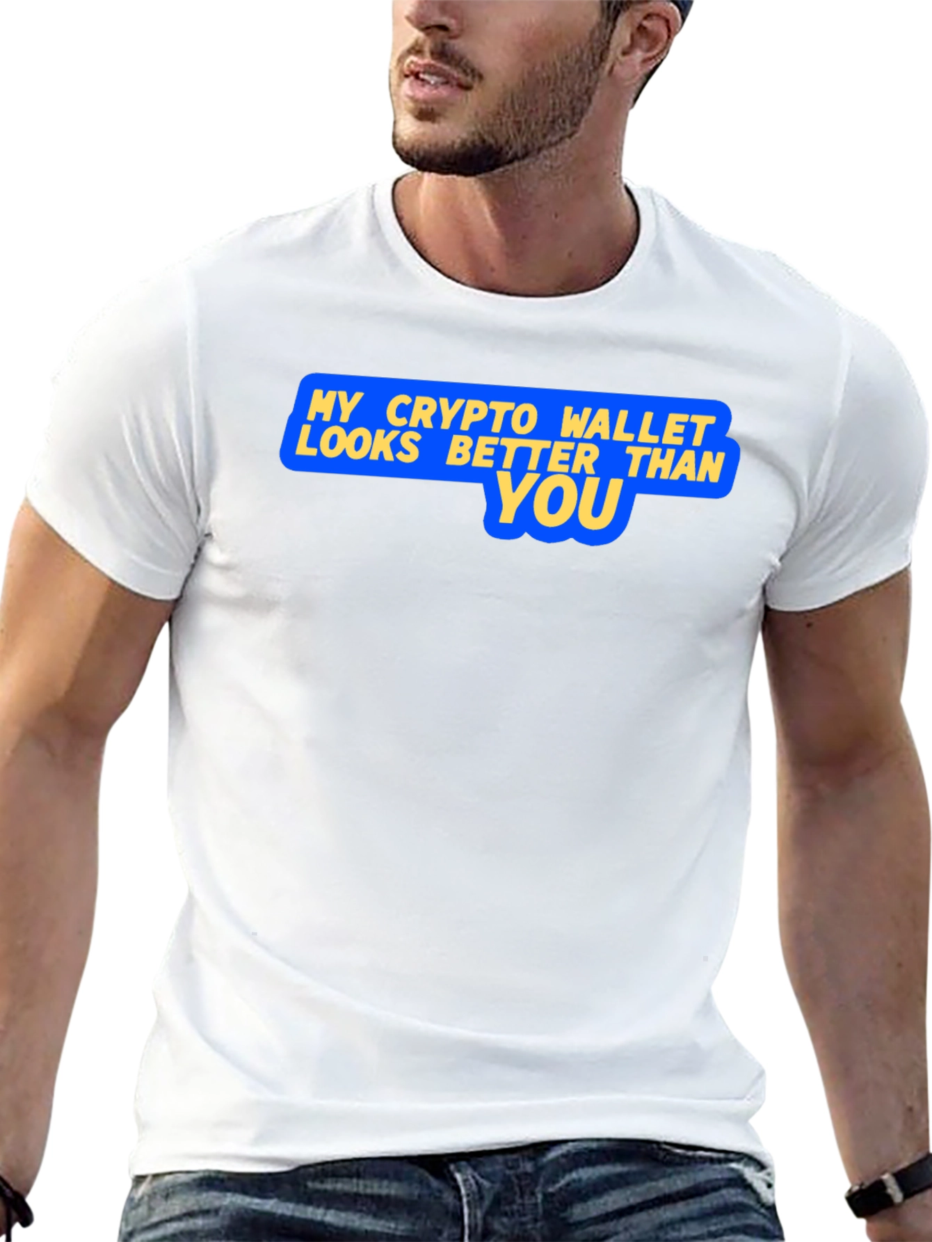 Crypto Wallet Better Than You Graphic T-Shirt