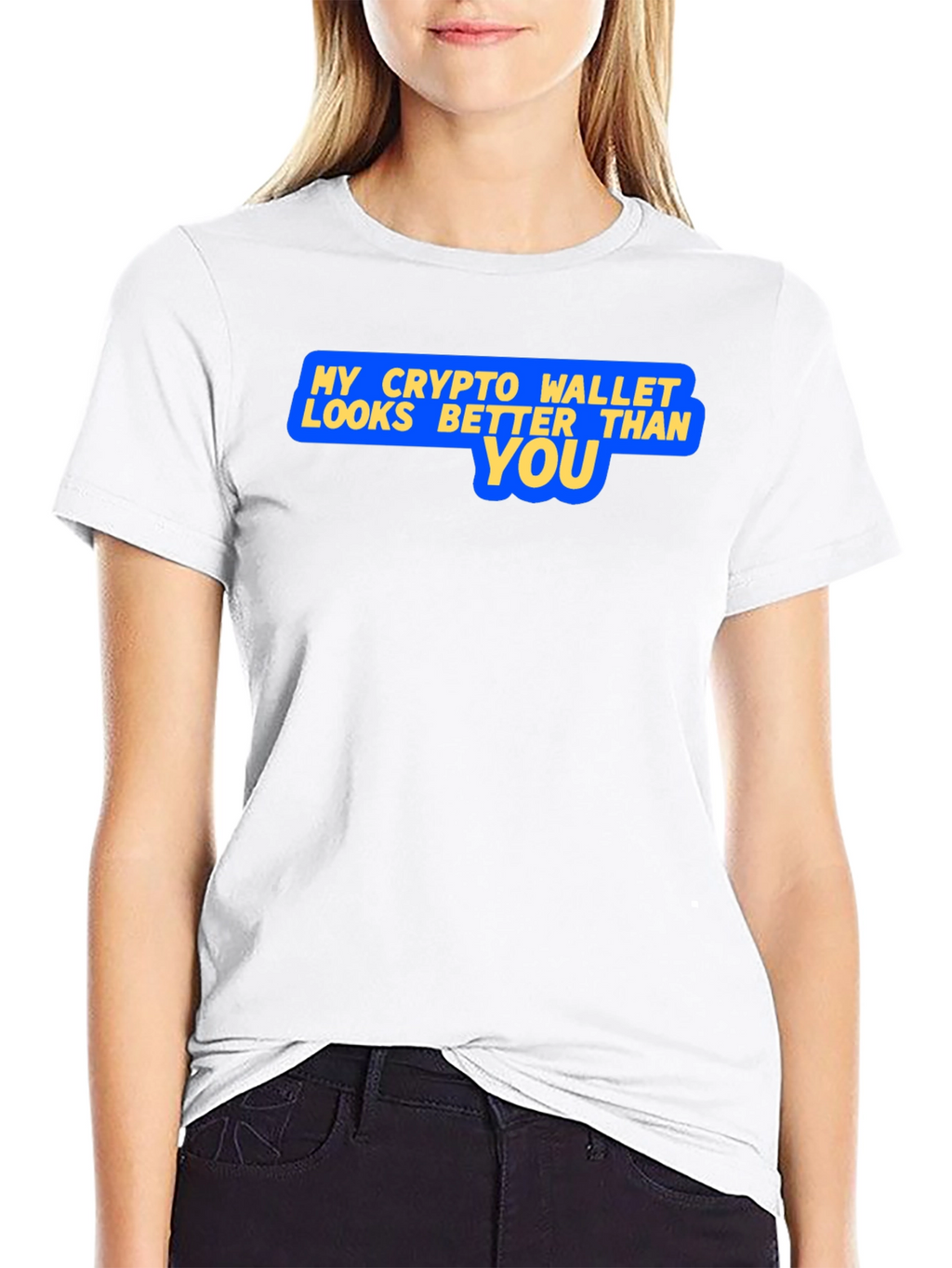 Crypto Wallet Better Than You Graphic T-Shirt