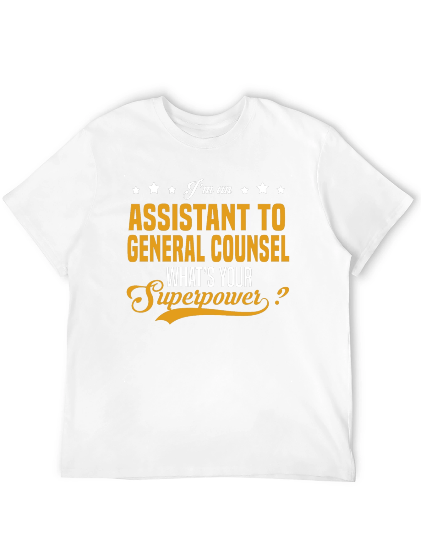 Assistant to General Counsel Superpower T-Shirt