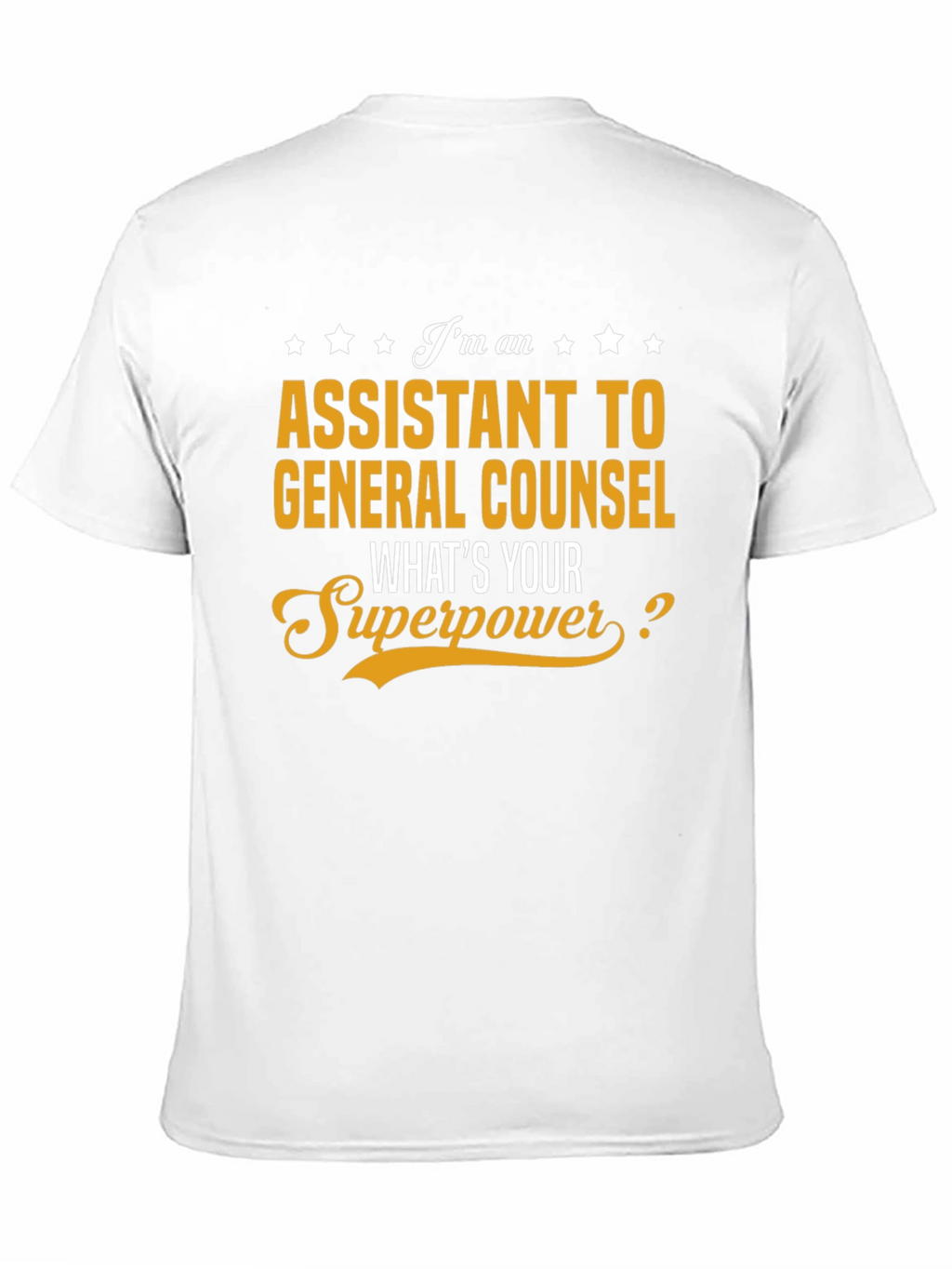 Assistant to General Counsel Superpower T-Shirt