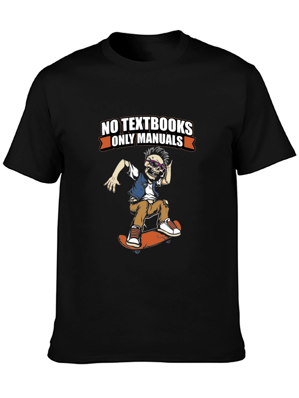 No Textbooks Only Manuals Skeleton Skateboarder Tee