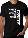 Change The World T-Shirt - Be Yourself Tee