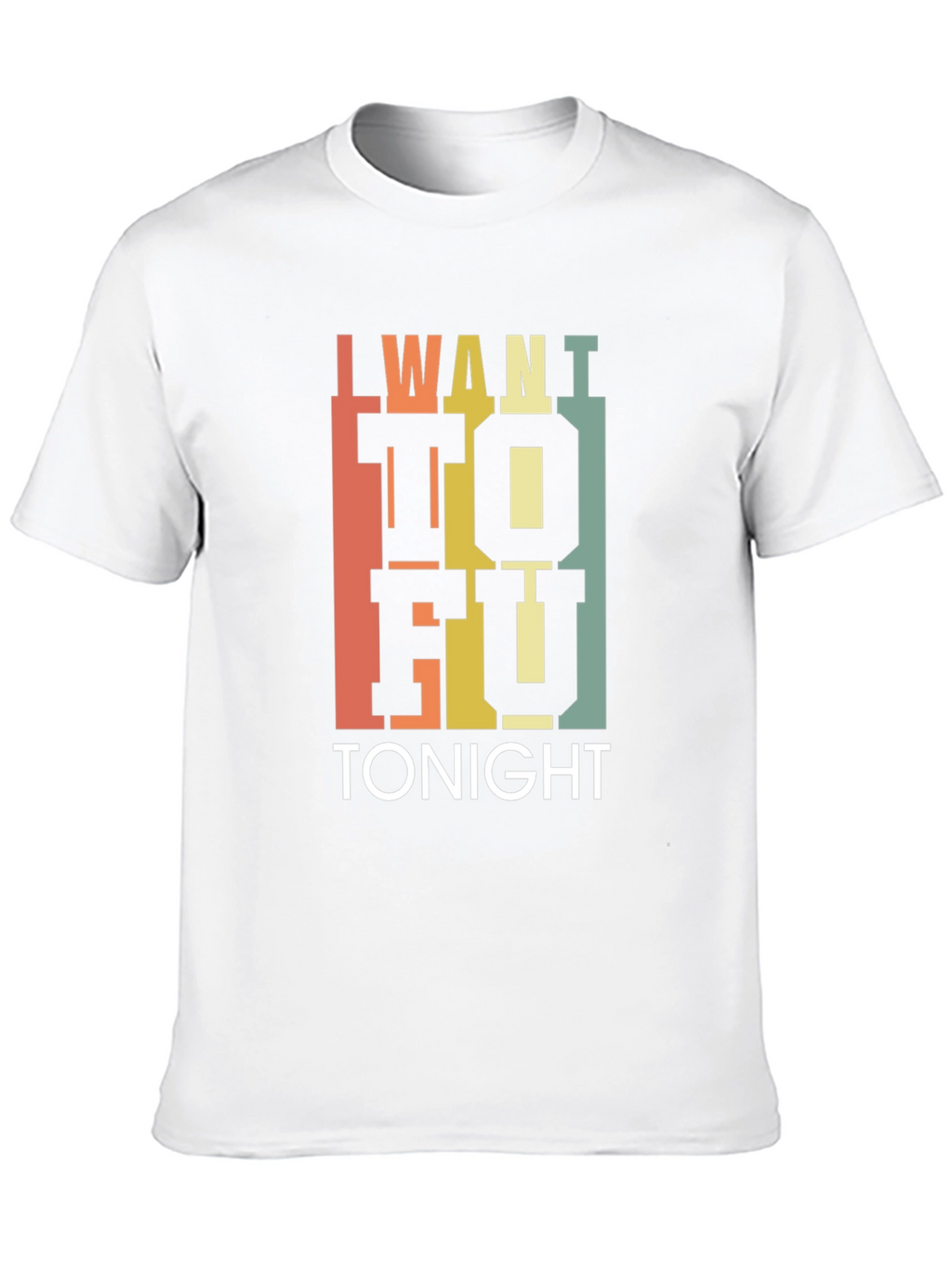 I Want Tofu Tonight T-Shirt - Trendy Foodie Tee