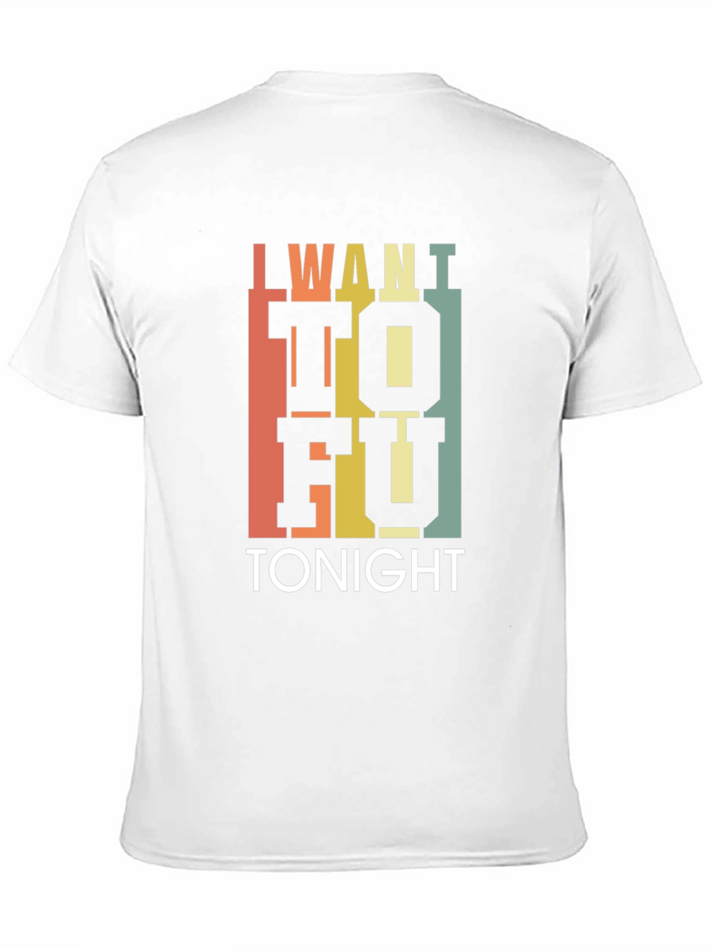 I Want Tofu Tonight T-Shirt - Trendy Foodie Tee