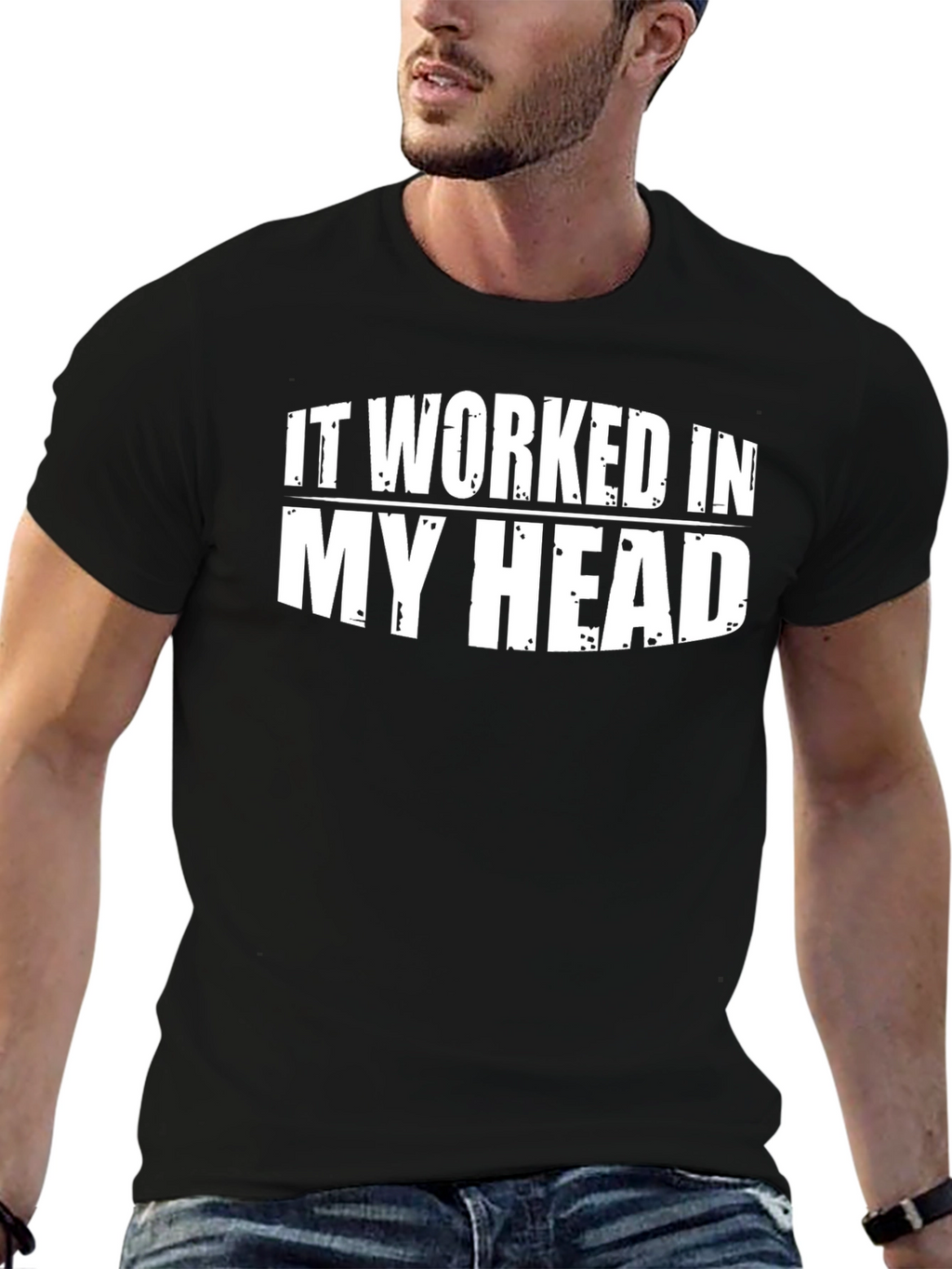 Funny It Worked in My Head Graphic Tee