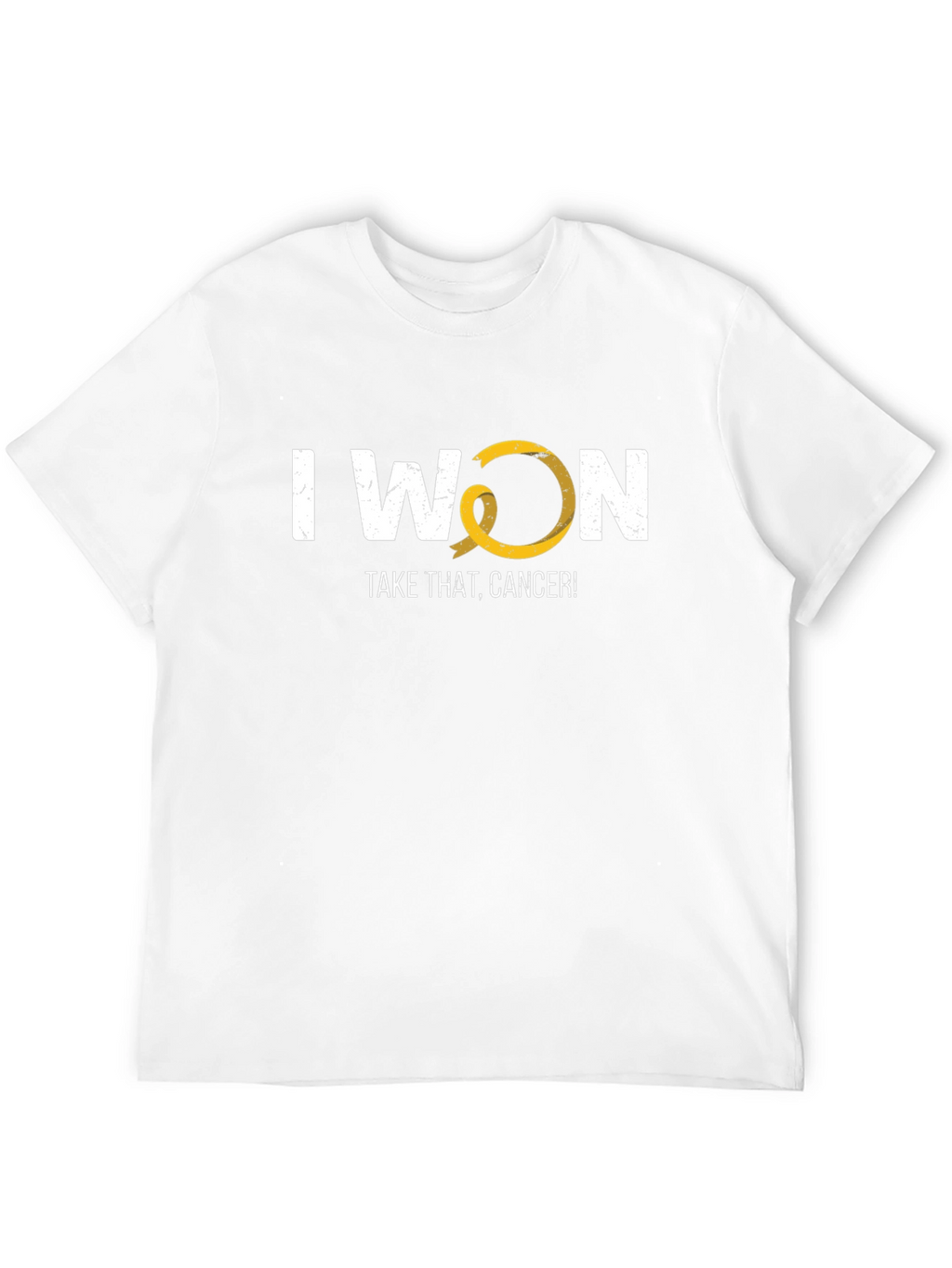I Won Take That Cancer Awareness T-Shirt