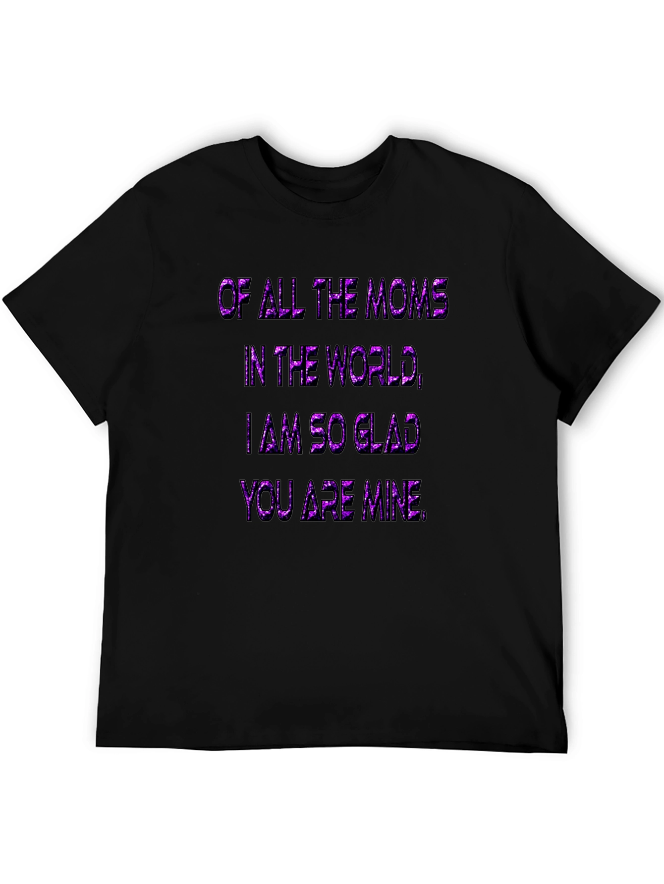 Of All the Moms T-Shirt - Purple Glitter Text on Black