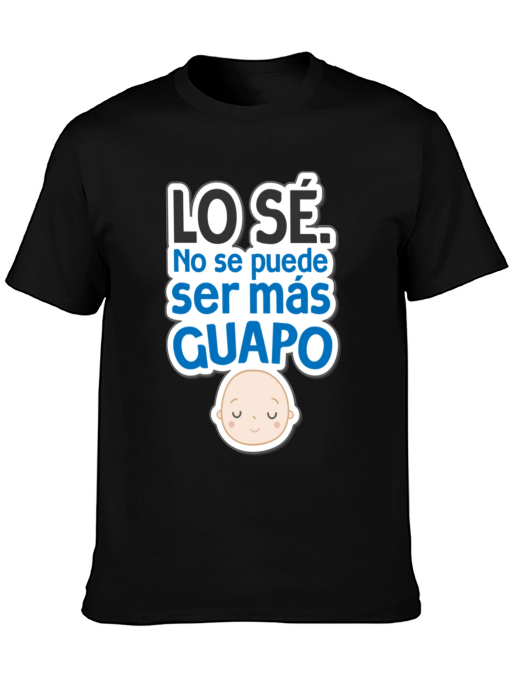 Cute Baby LO SÉ GUAPO Black T-Shirt