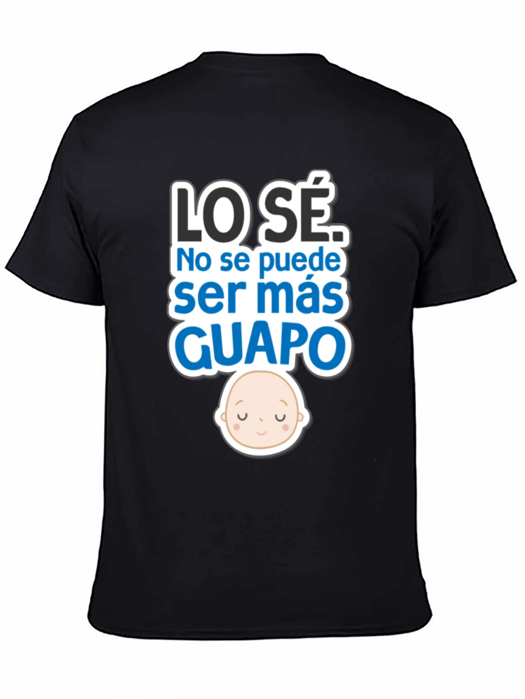 Cute Baby LO SÉ GUAPO Black T-Shirt