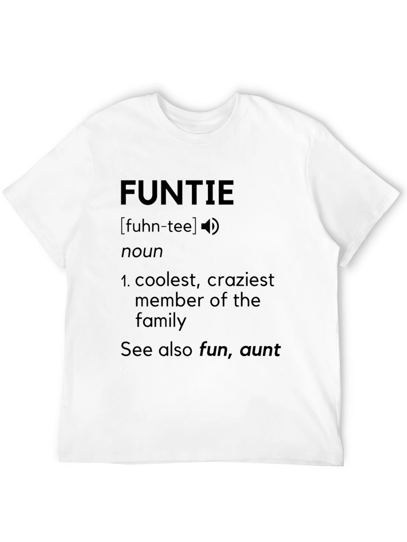Fun Auntie Definition T-Shirt - Gift for Cool Aunts