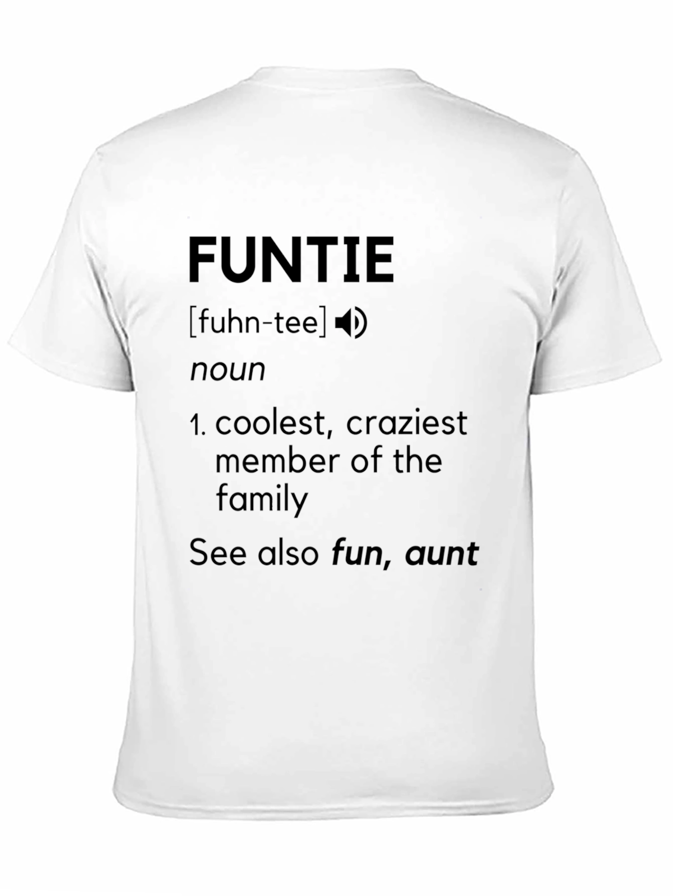 Fun Auntie Definition T-Shirt - Gift for Cool Aunts