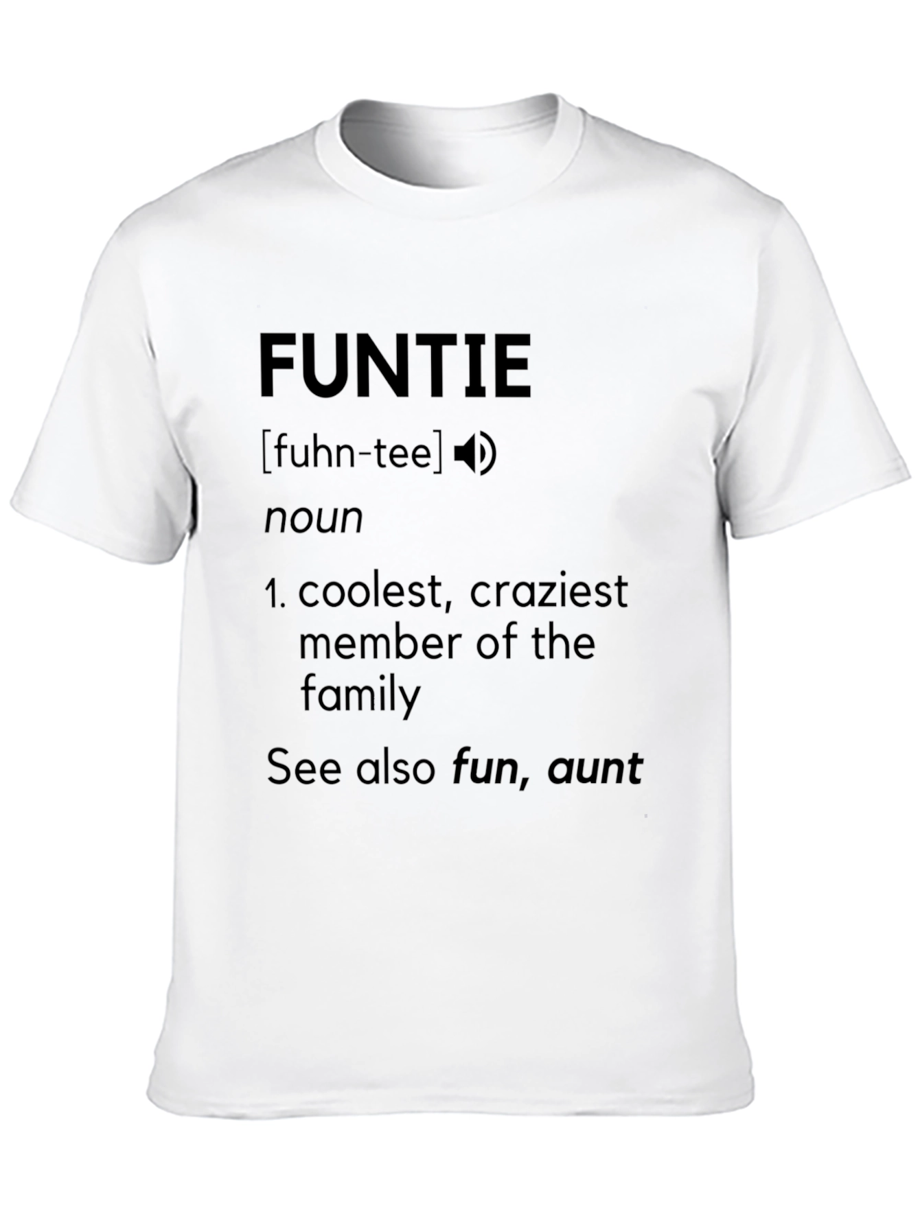 Fun Auntie Definition T-Shirt - Gift for Cool Aunts