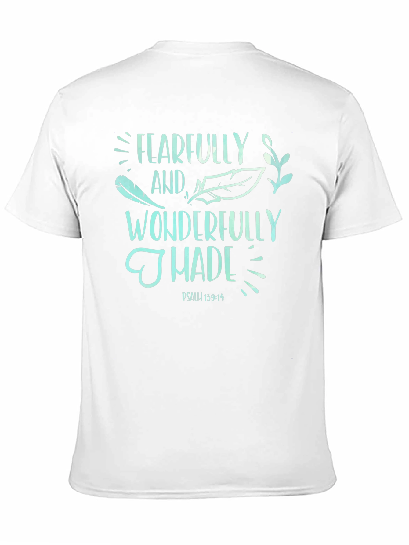 Fearfully and Wonderfully Made T-Shirt
