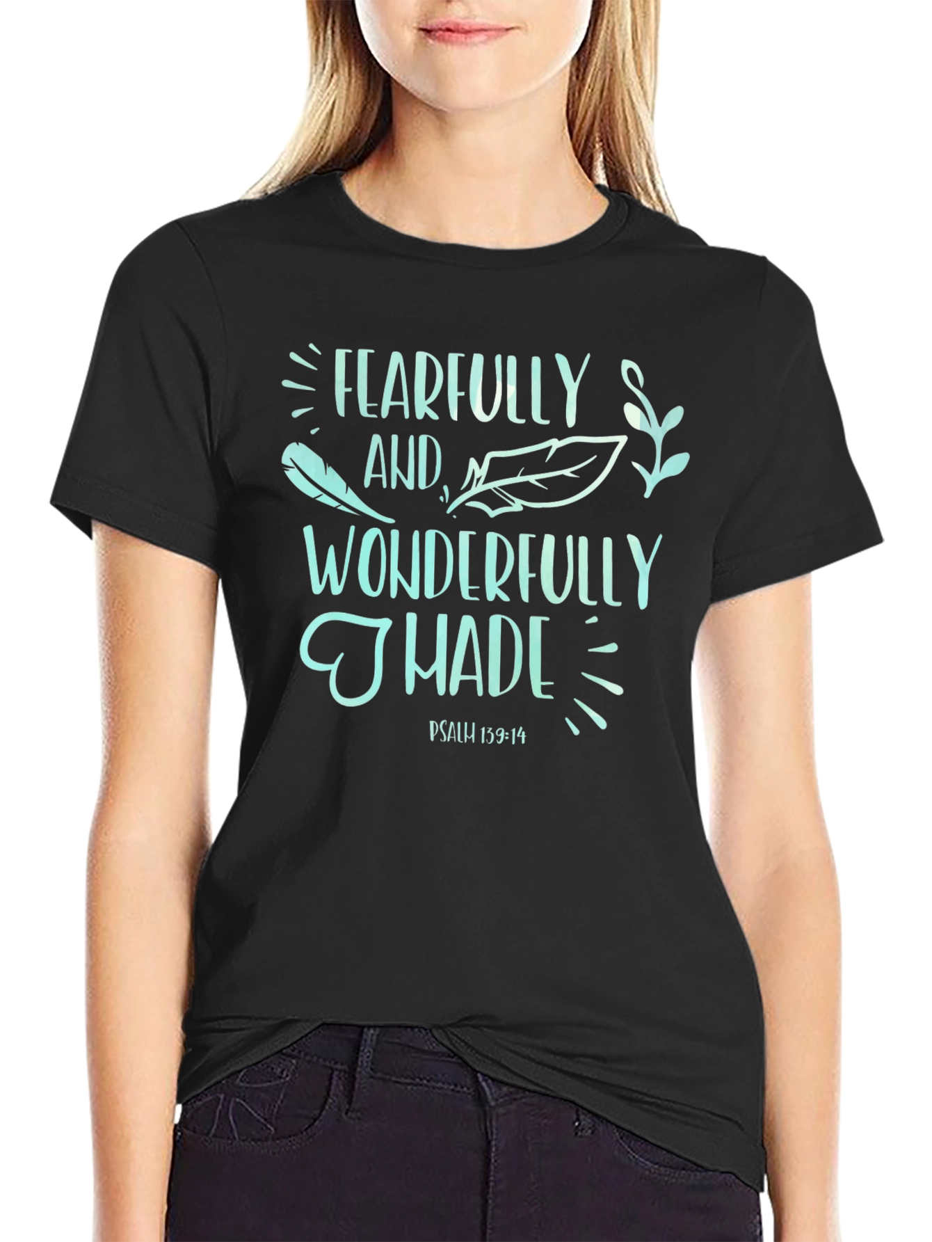 Fearfully and Wonderfully Made T-Shirt