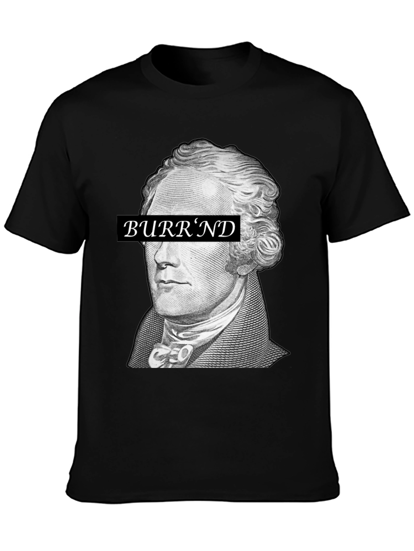 Hamilton Burrnd T-Shirt - Historical Hip Hop Tee