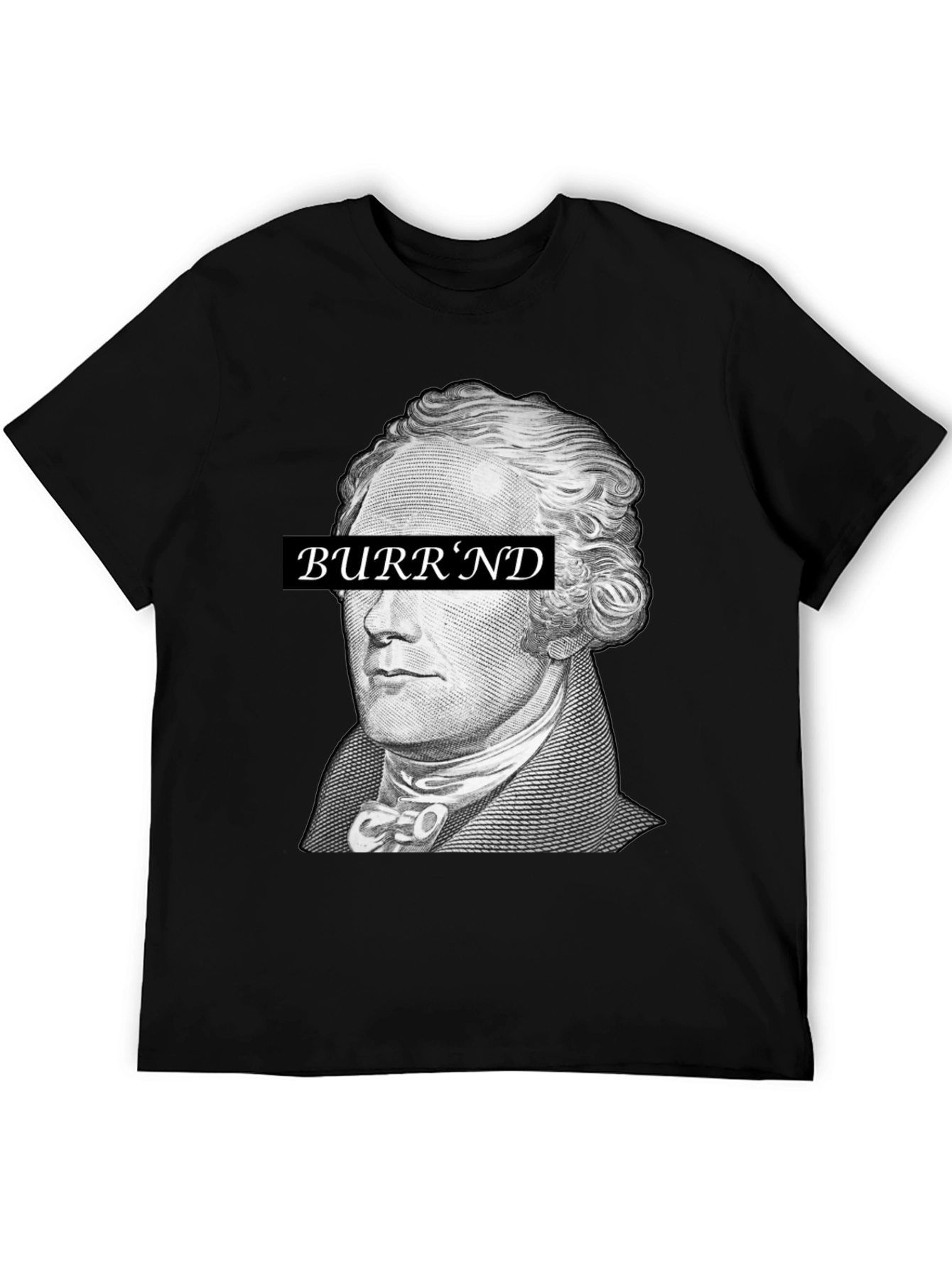 Hamilton Burrnd T-Shirt - Historical Hip Hop Tee