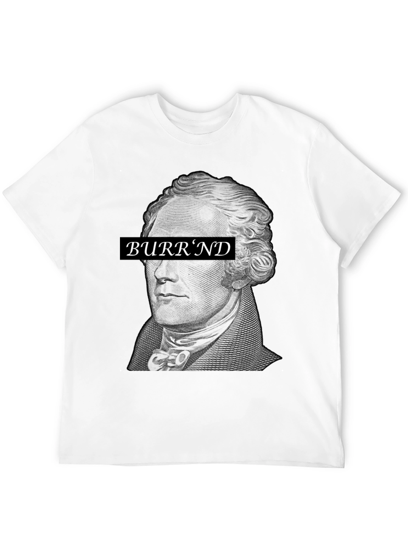 Hamilton Burrnd T-Shirt - Historical Hip Hop Tee