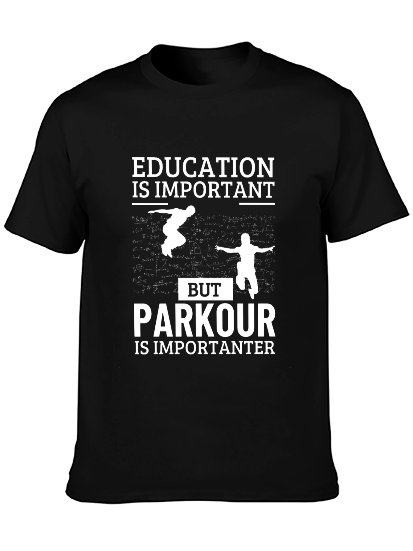 Parkour is Importanter Graphic T-Shirt