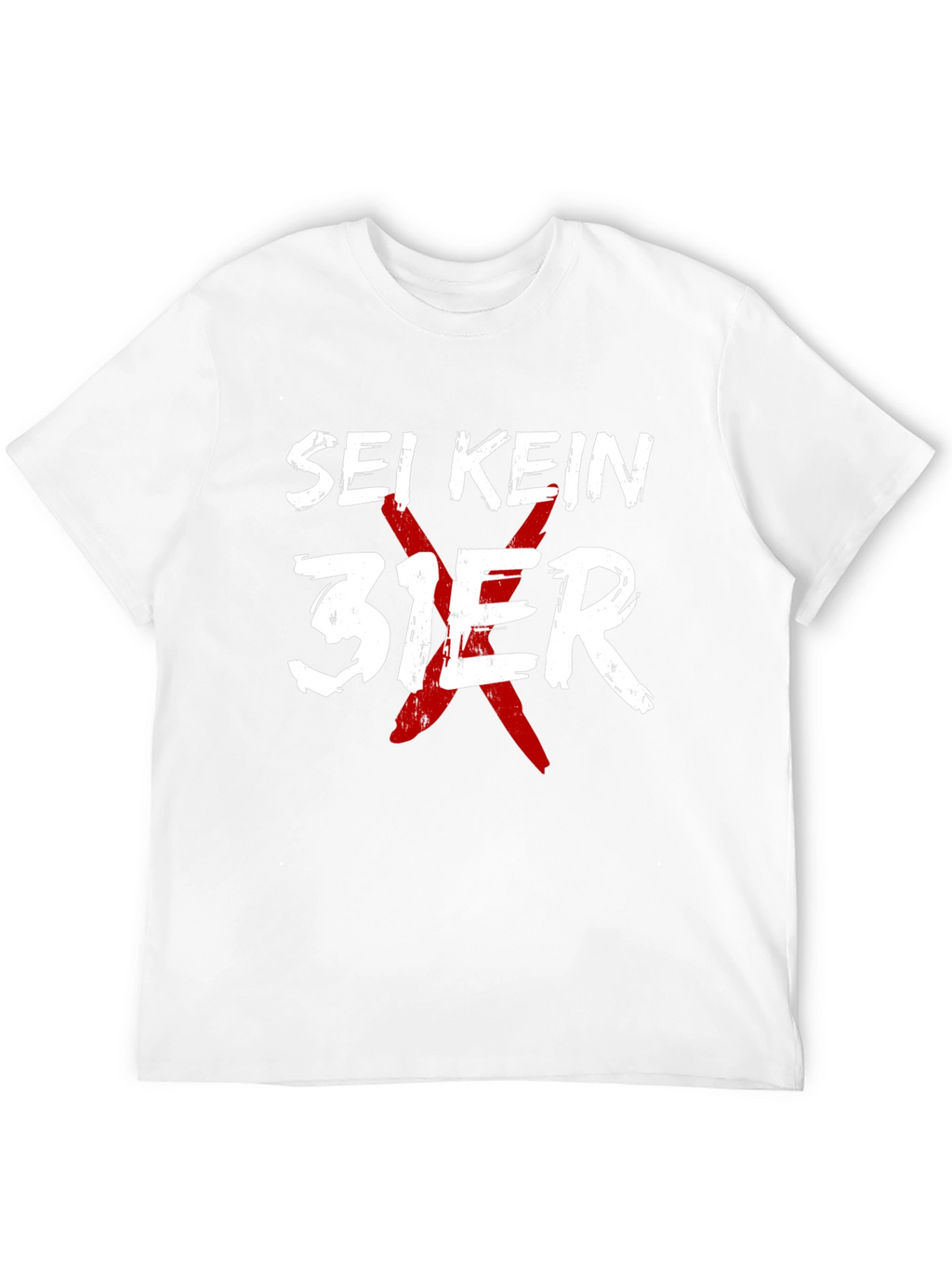 Sei Kein 31er T-Shirt - Novelty Graphic Tee