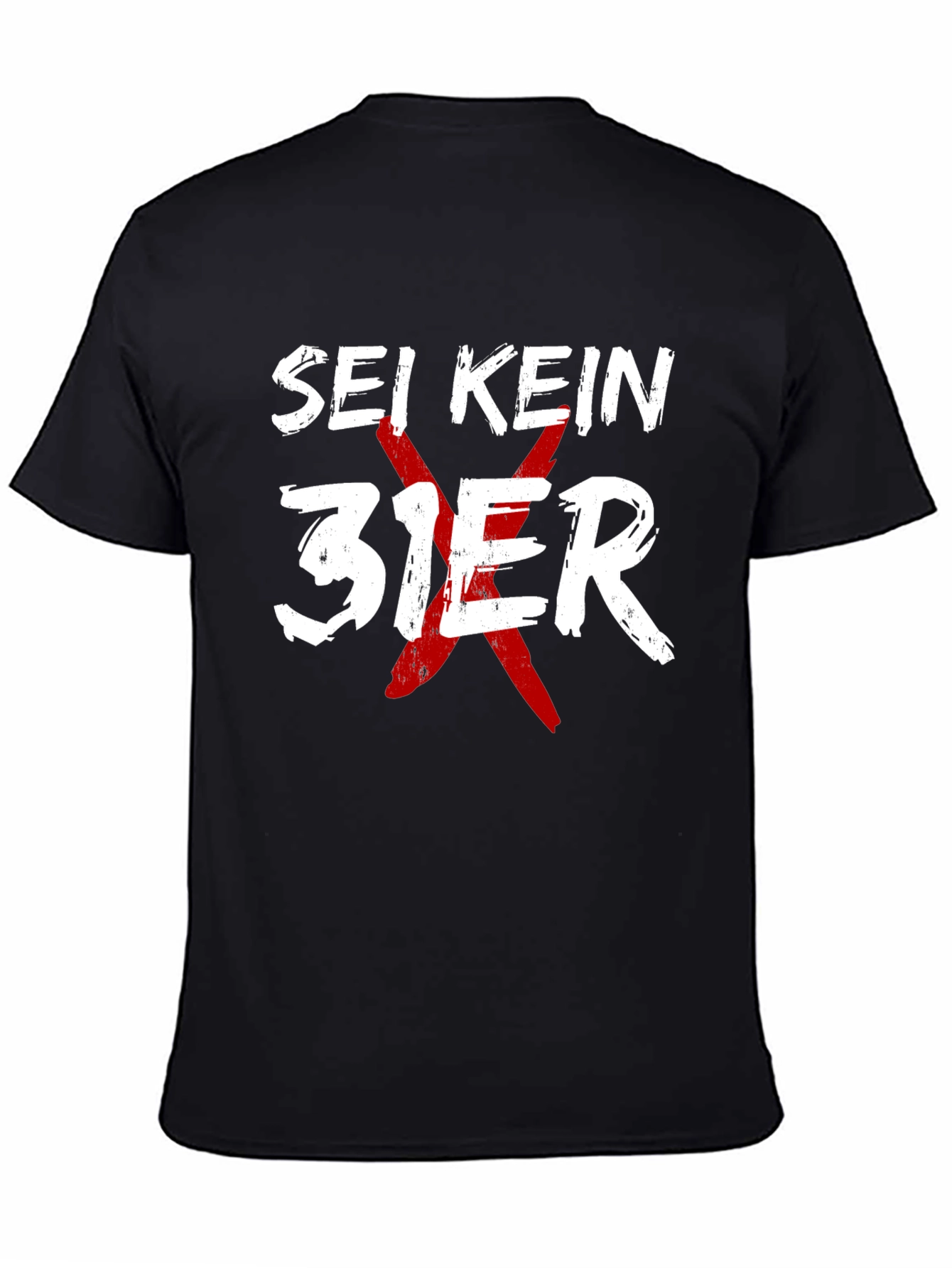 Sei Kein 31er T-Shirt - Novelty Graphic Tee