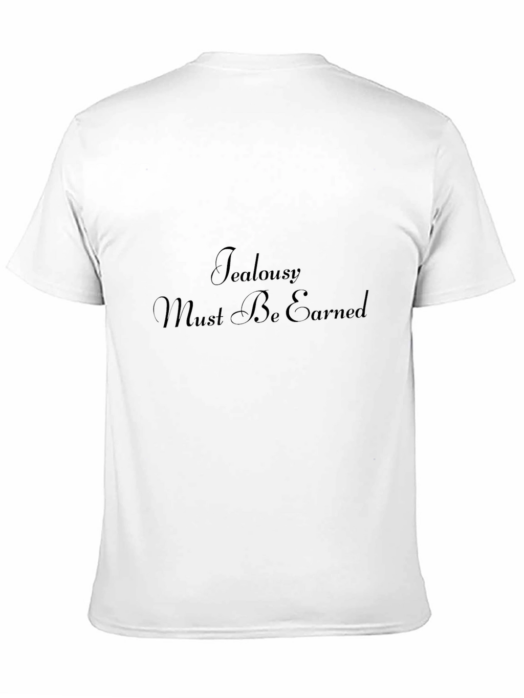 Jealousy Must Be Earned Black Graphic Tee