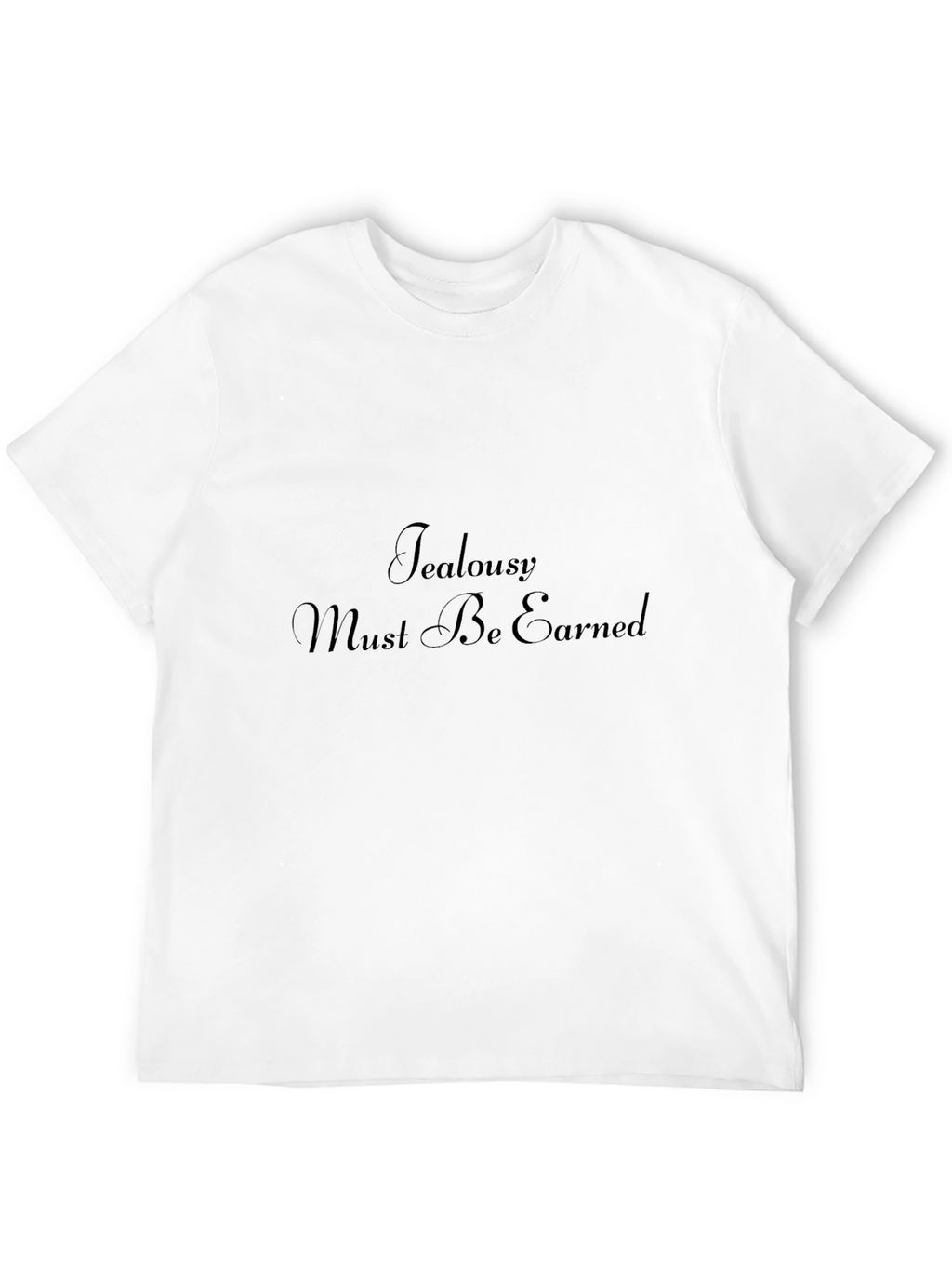 Jealousy Must Be Earned Black Graphic Tee