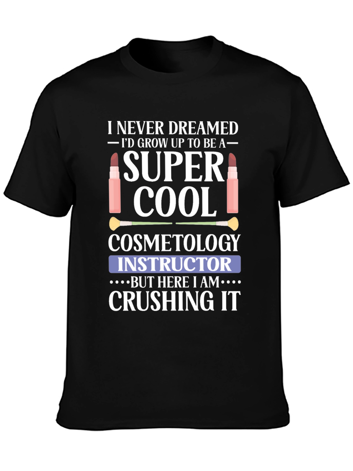 Super Cool Cosmetology Instructor T-Shirt