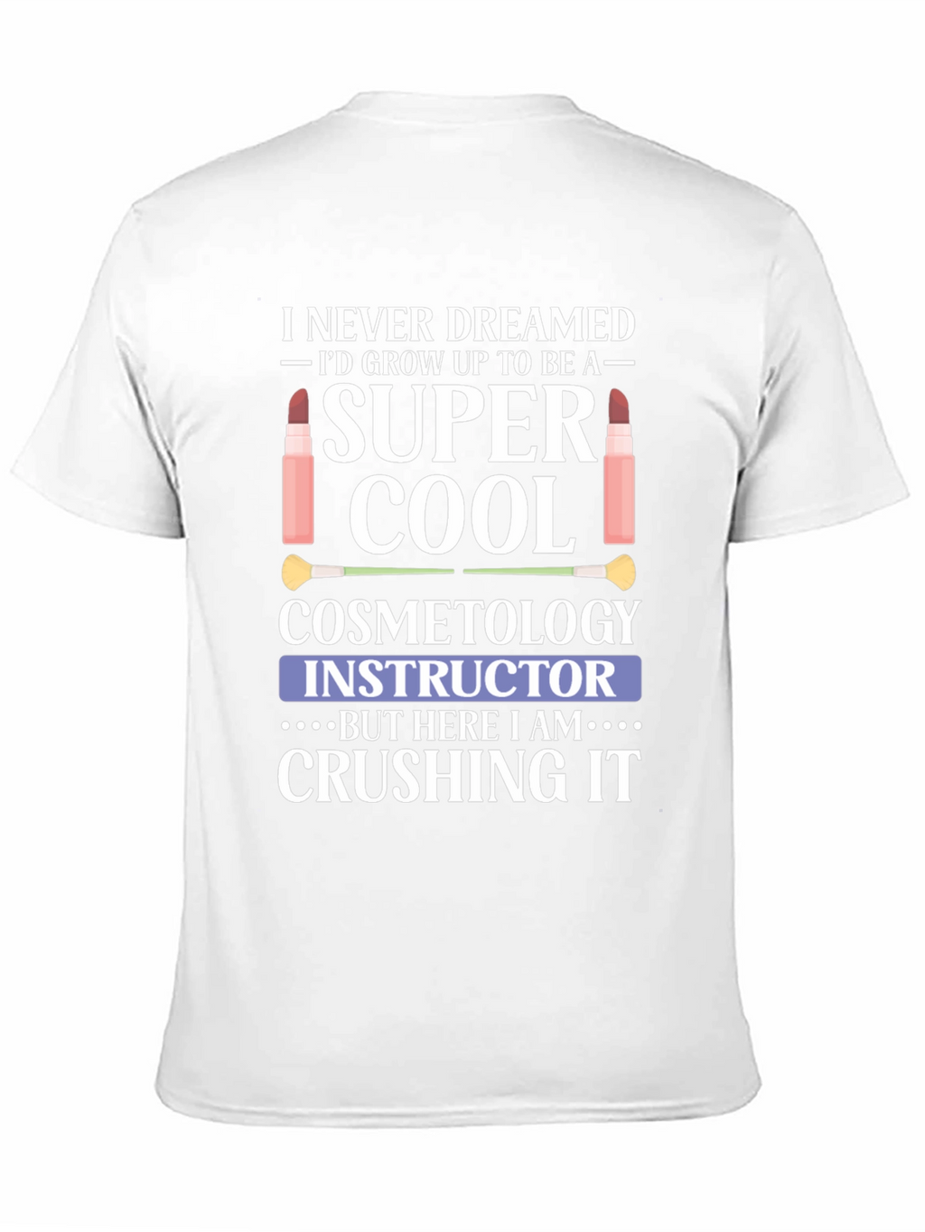 Super Cool Cosmetology Instructor T-Shirt