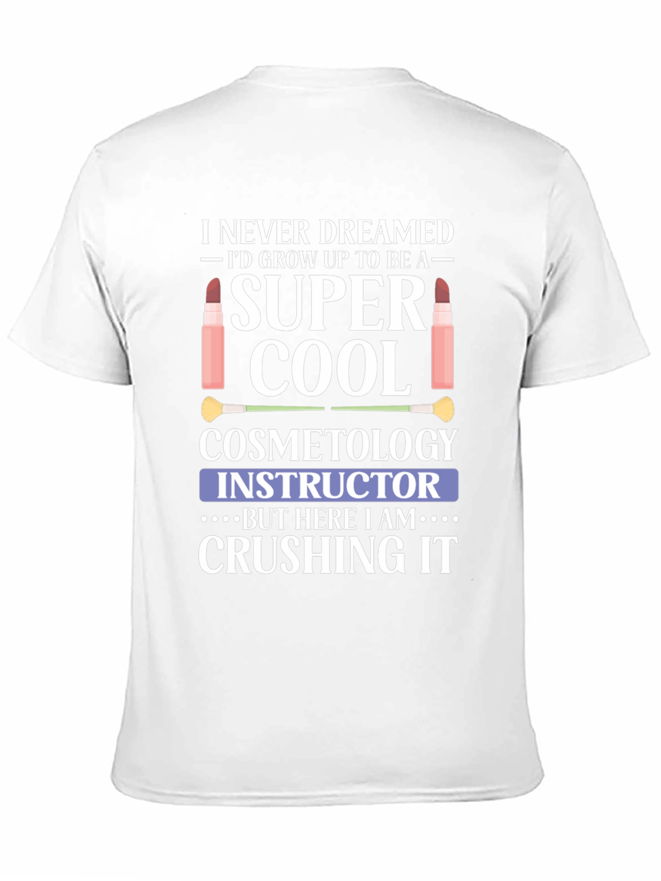 Super Cool Cosmetology Instructor T-Shirt