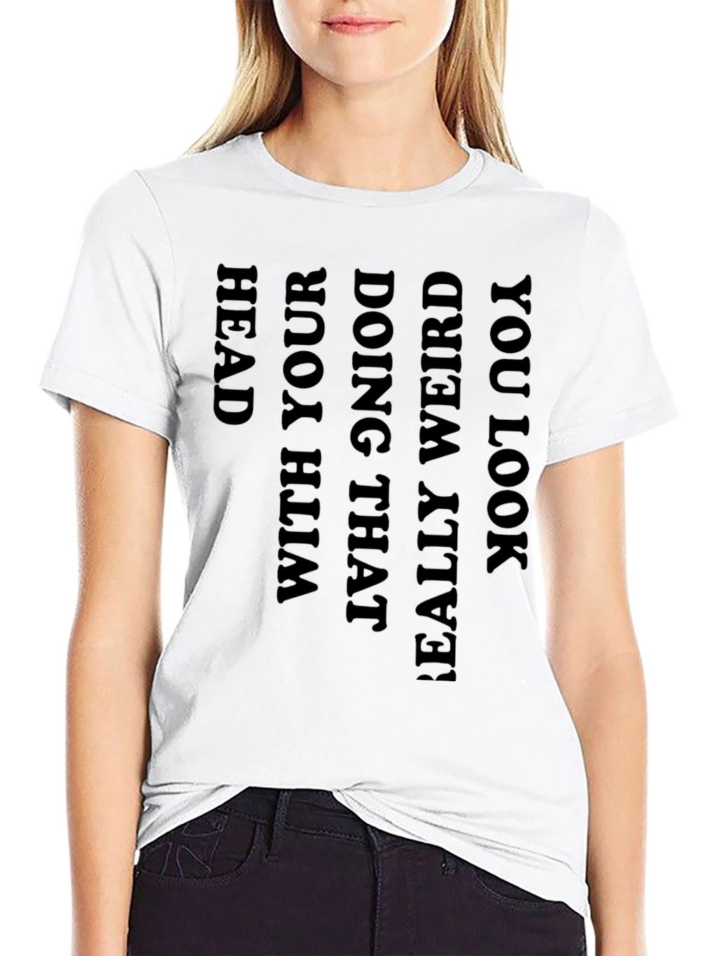Black Graphic Tee: You Look Really Weird