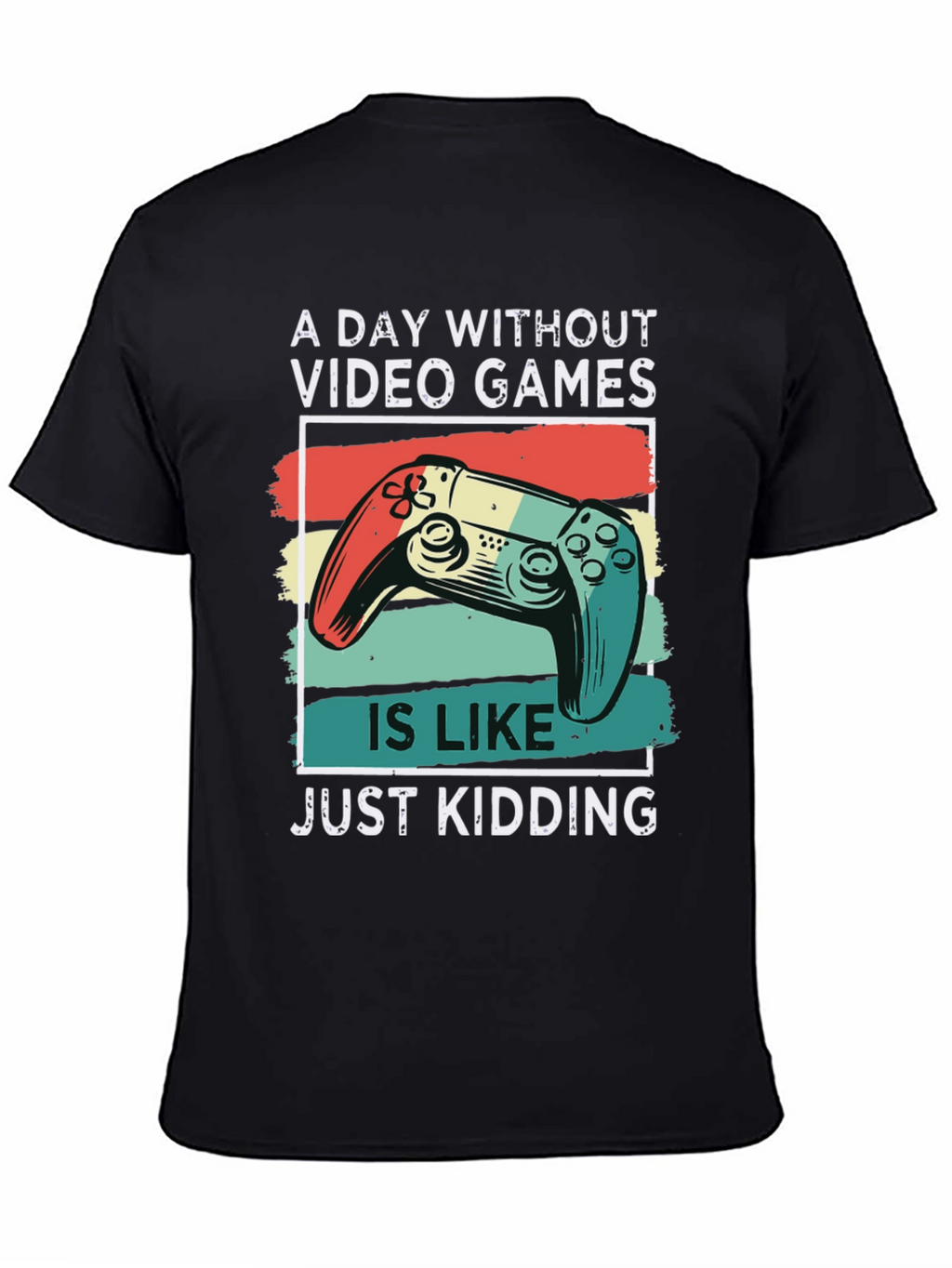 Video Game T-Shirt - A Day Without Games