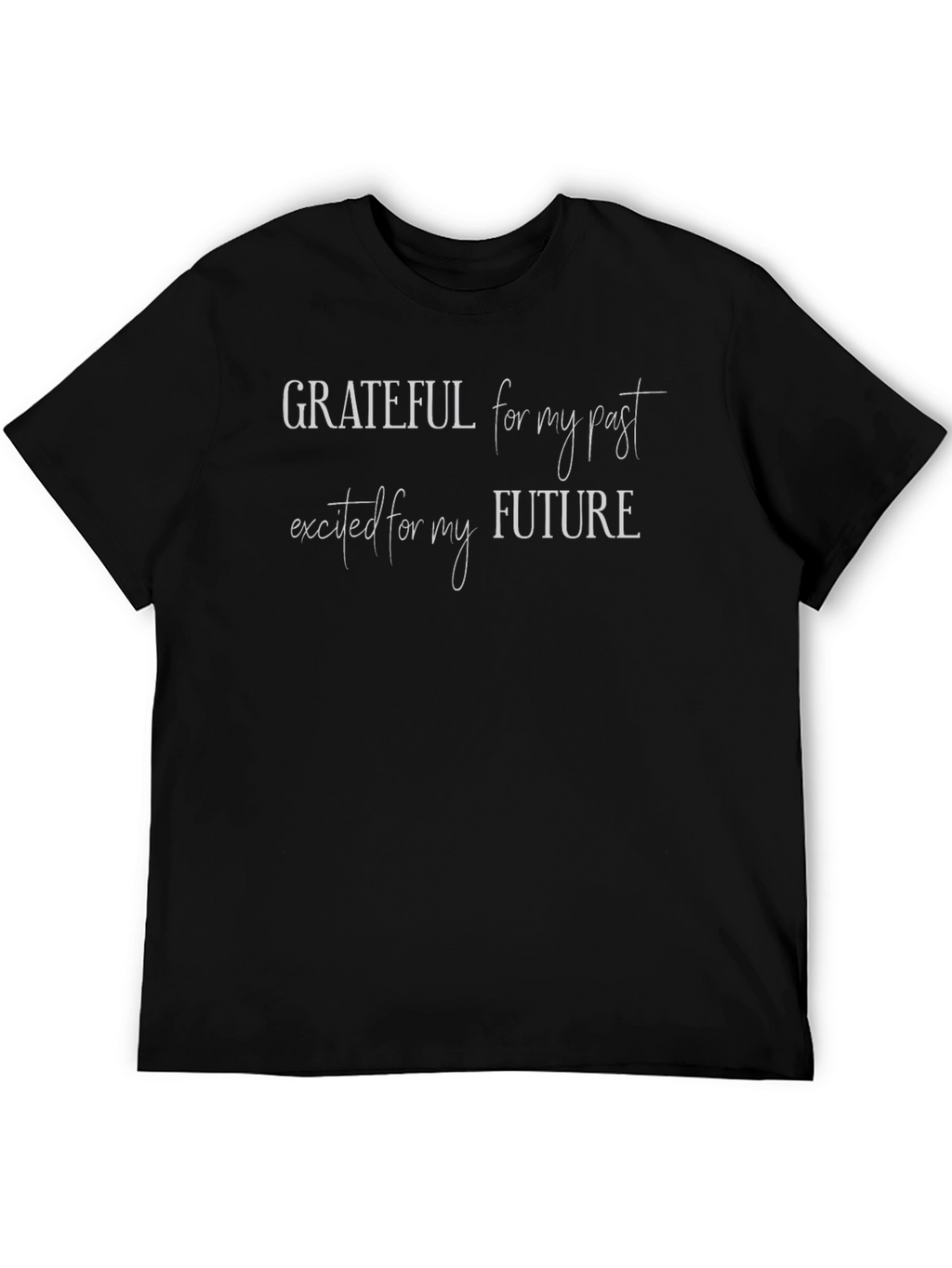 Grateful Past Excited Future Graphic Tee