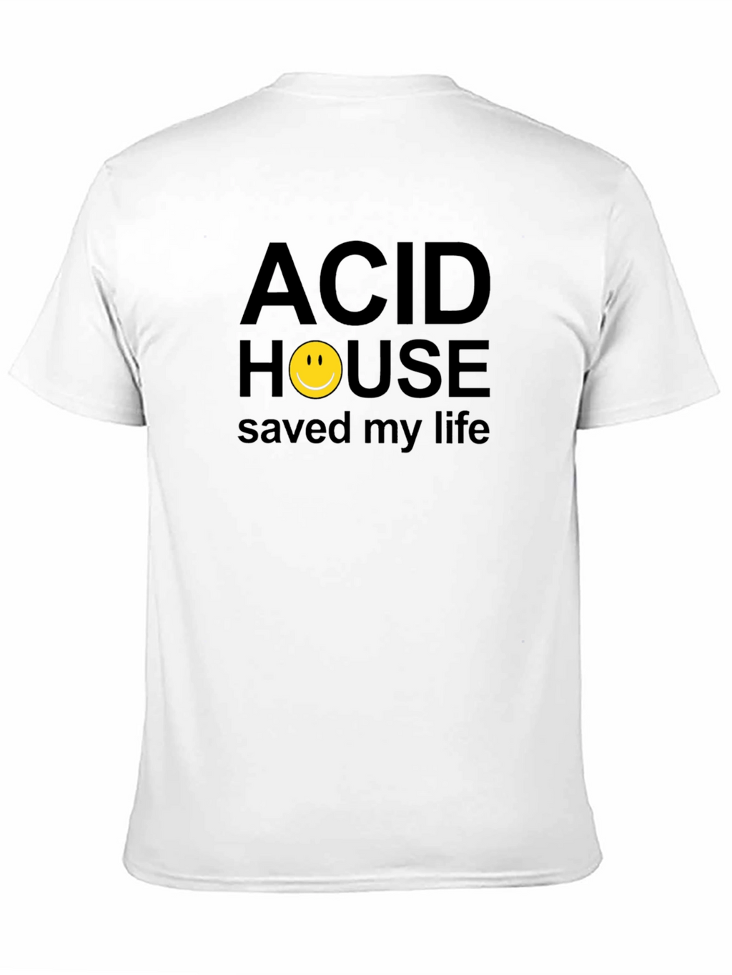 Acid House Saved My Life Graphic T-Shirt