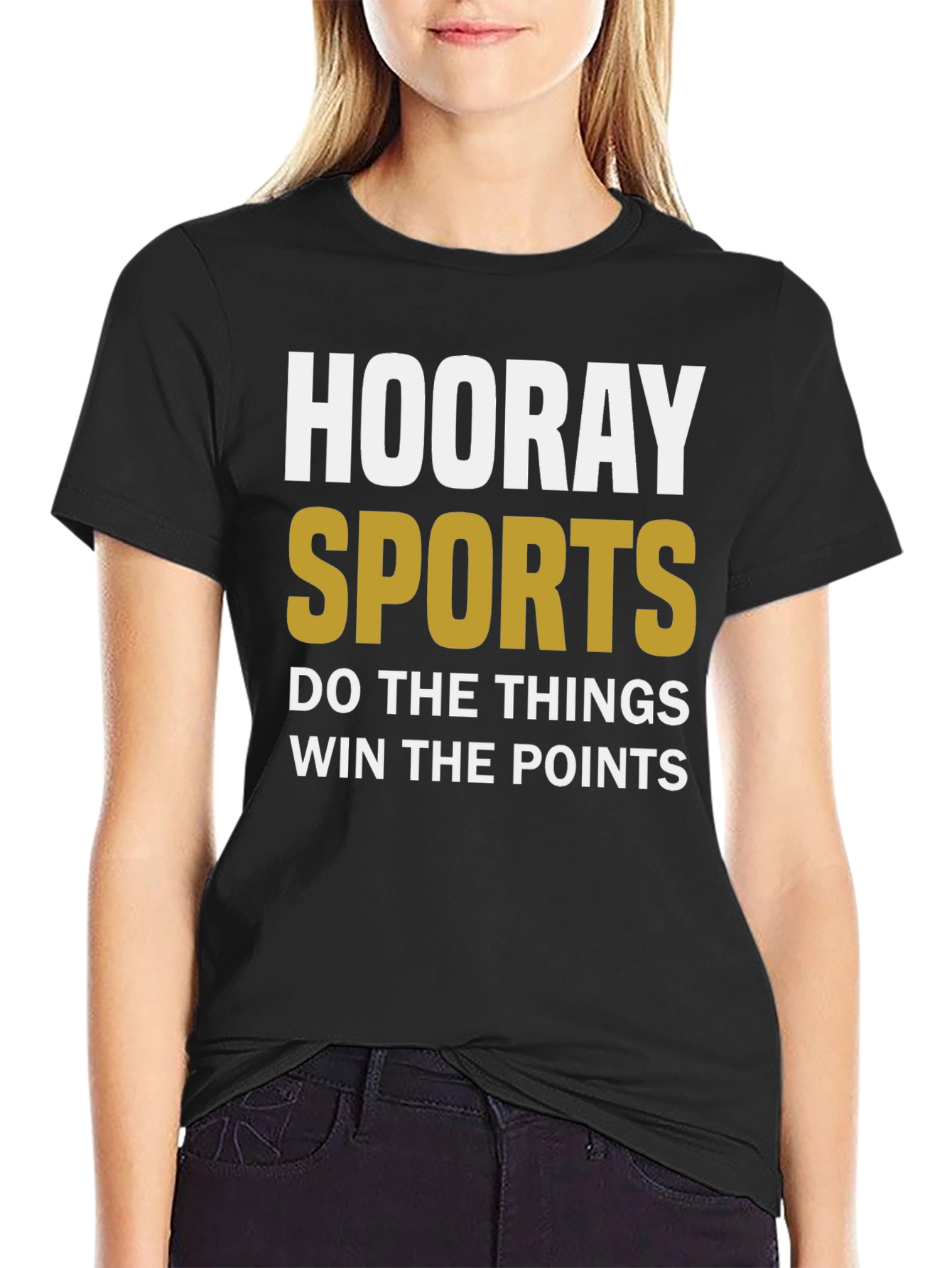 Hooray Sports T-Shirt: Do The Things Win The Points