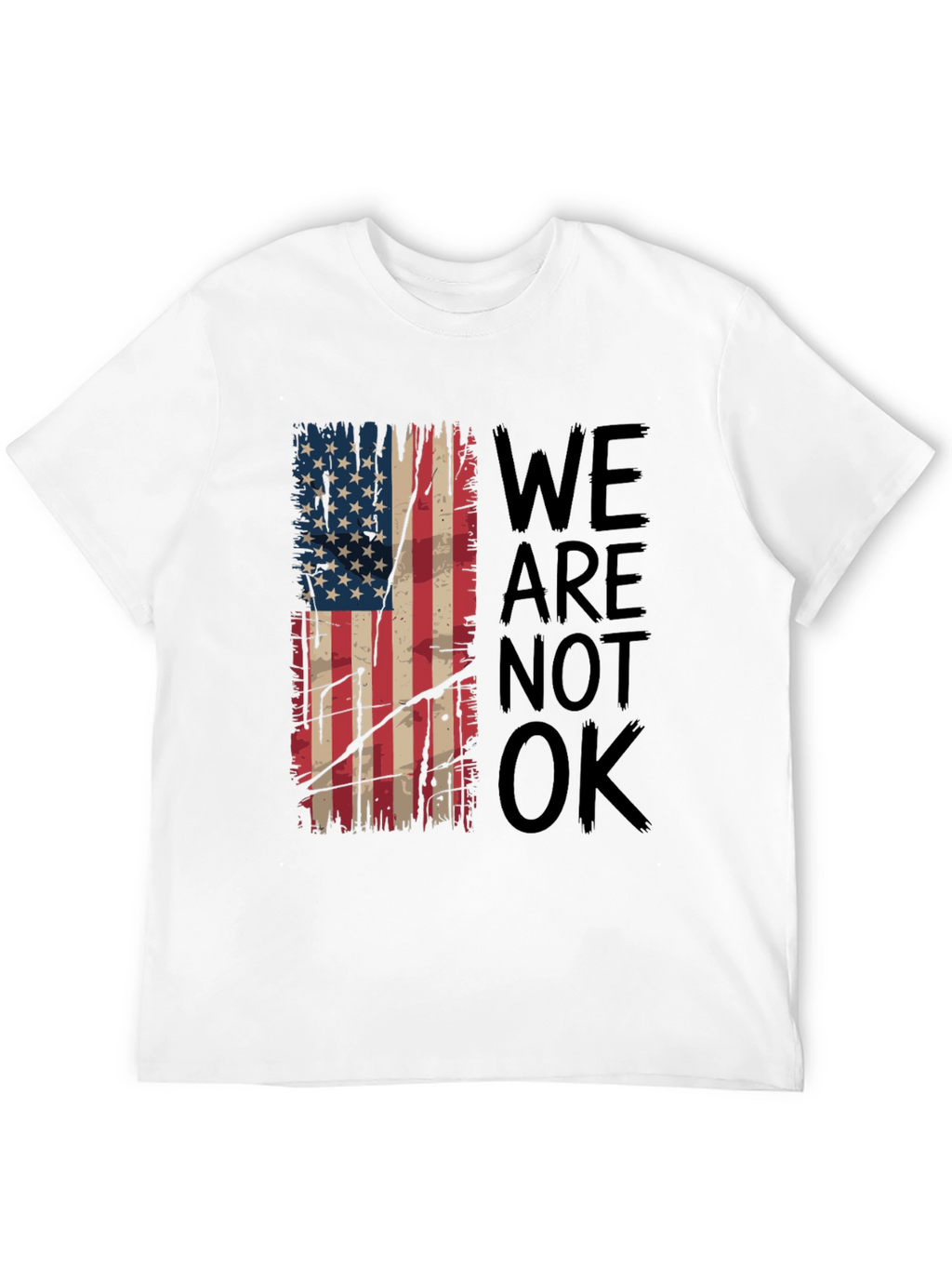 Distressed American Flag T-Shirt - We Are Not OK