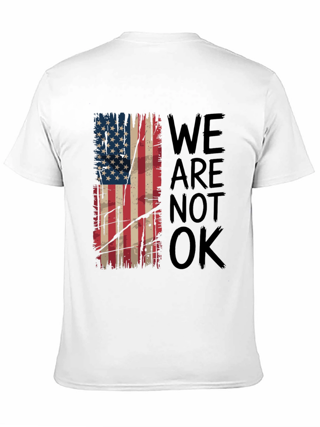 Distressed American Flag T-Shirt - We Are Not OK