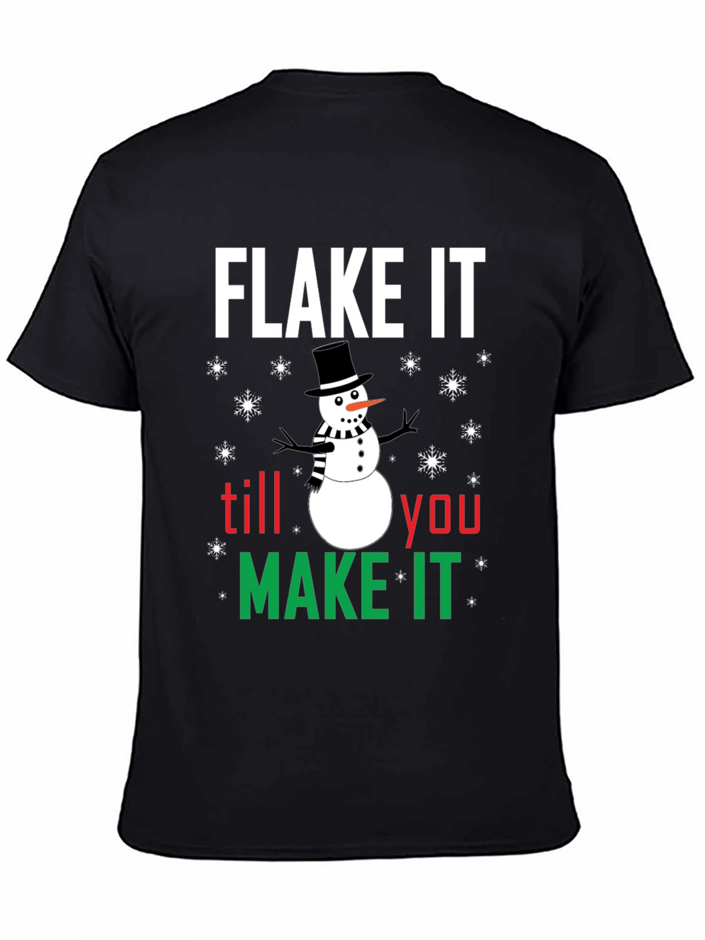 Flake It Till You Make It Holiday T-Shirt