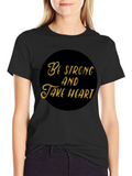 Be Strong and Take Heart Black Tee