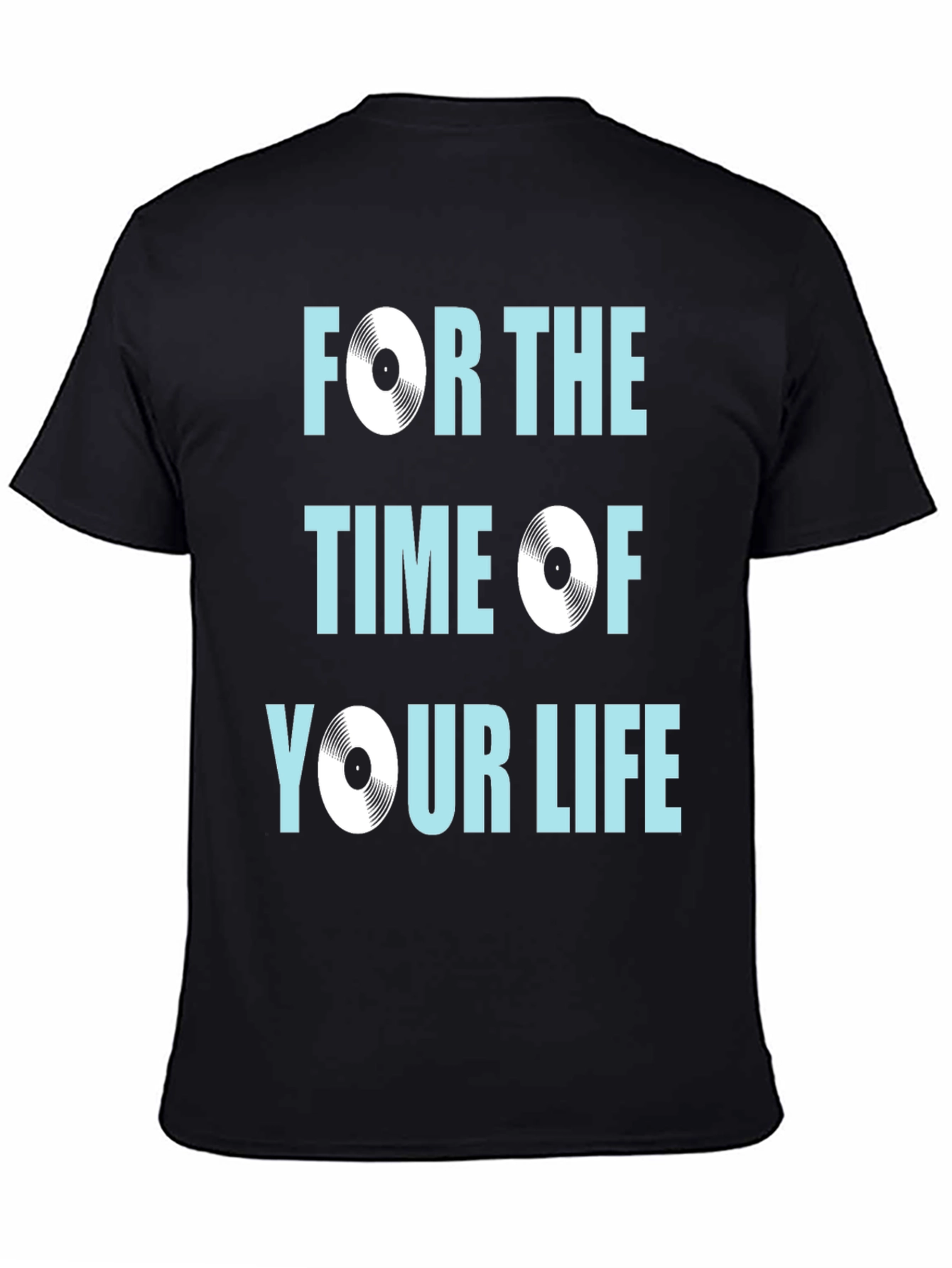 Retro Vinyl Record T-Shirt - For the Time of Your Life!