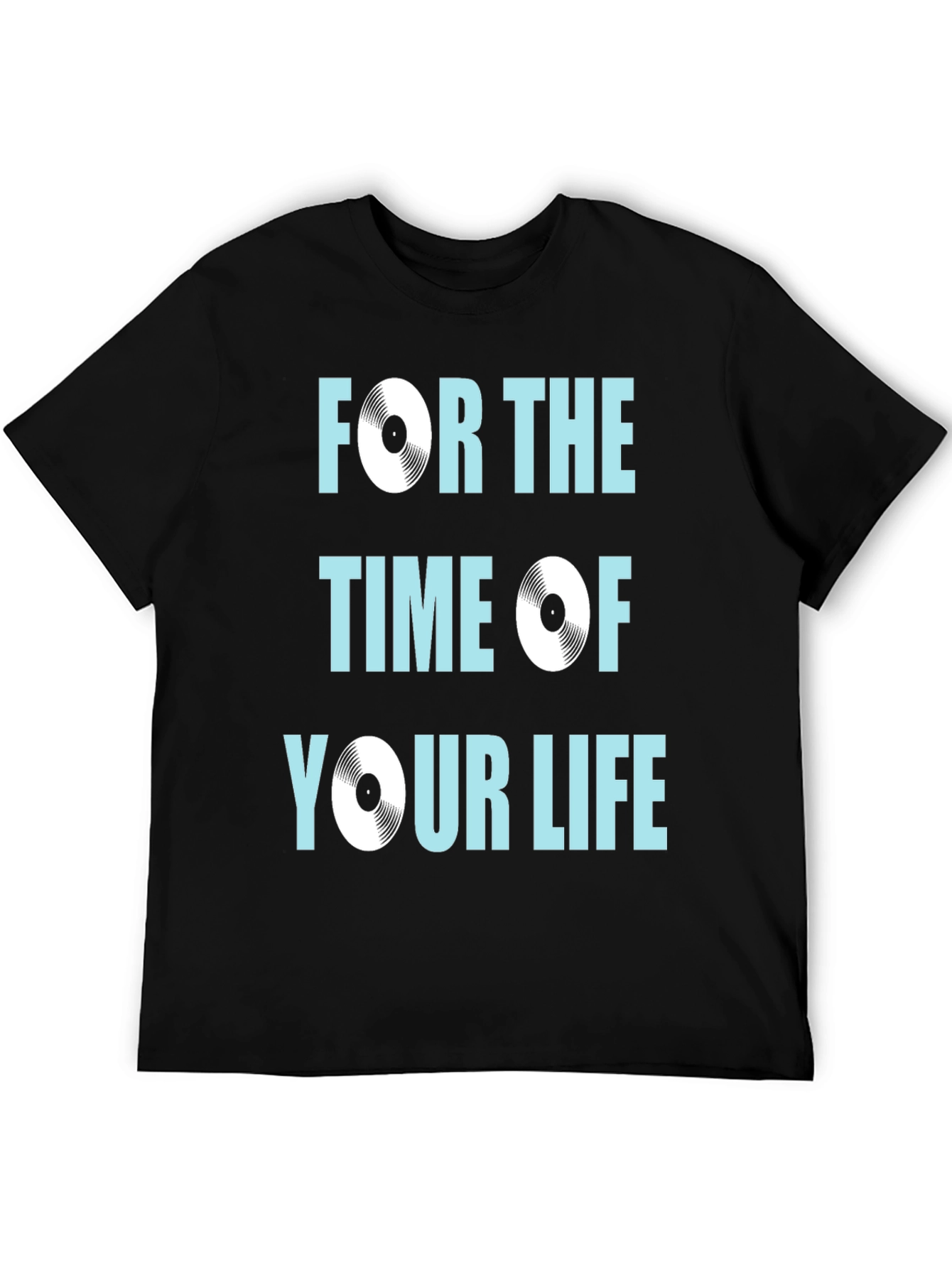 Retro Vinyl Record T-Shirt - For the Time of Your Life!