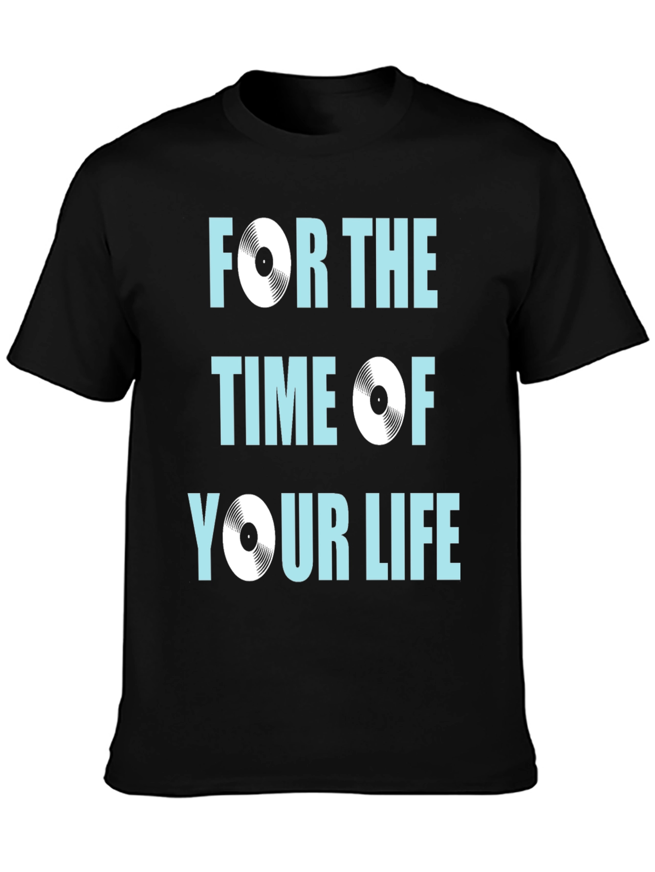 Retro Vinyl Record T-Shirt - For the Time of Your Life!