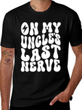 On My Uncles Last Nerve Graphic T-Shirt