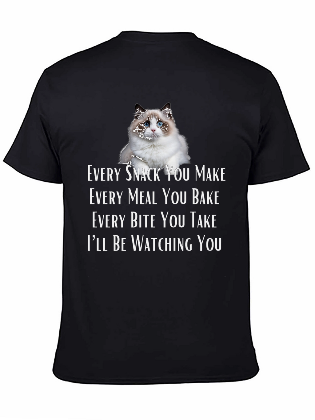 Cat Lover Tee - Every Bite You Take