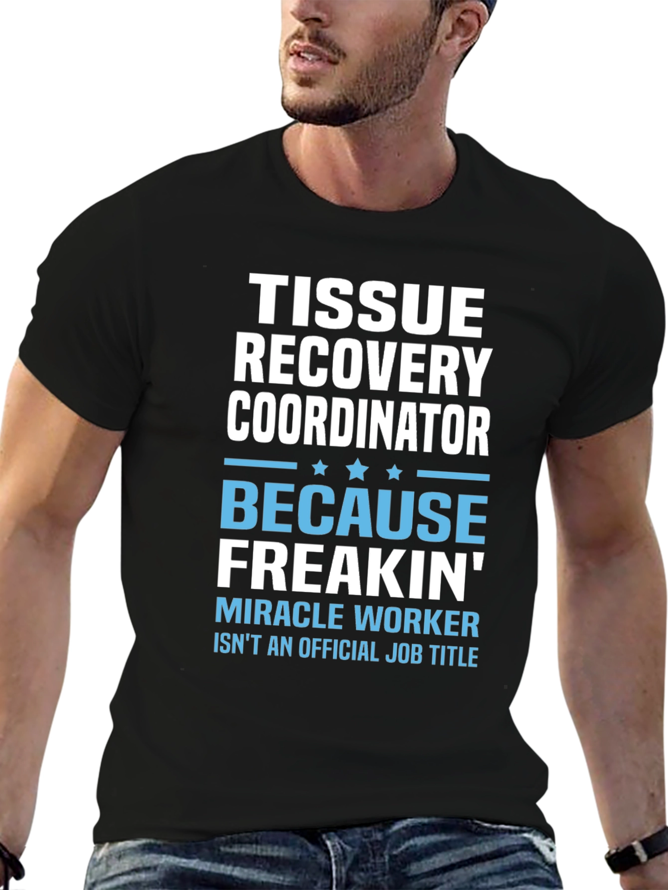 Tissue Recovery Coordinator Funny Job Title T-Shirt