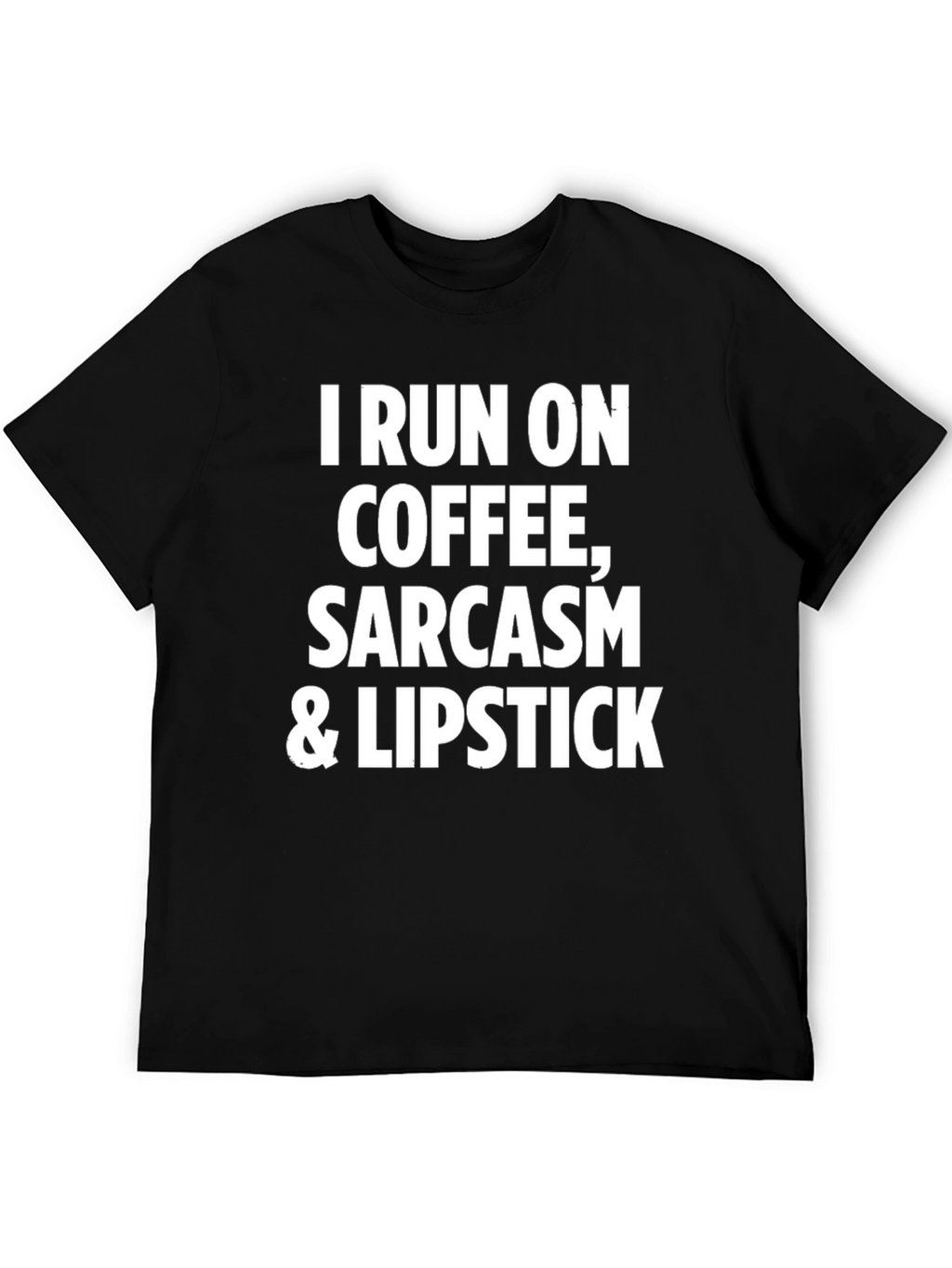Coffee Sarcasm & Lipstick T-Shirt