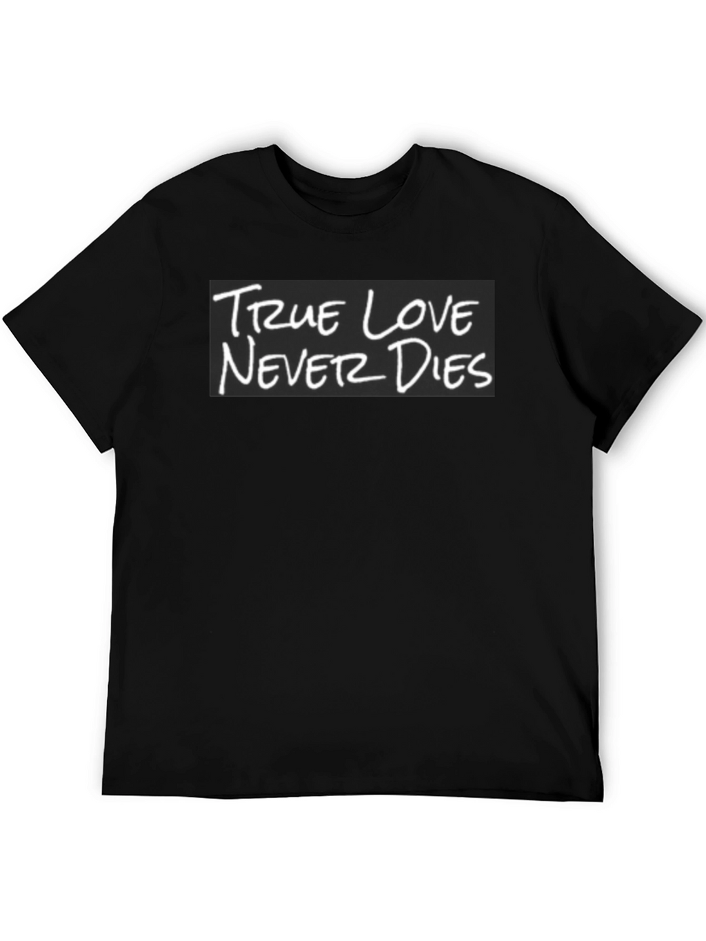 True Love Never Dies Graphic T-Shirt - Black