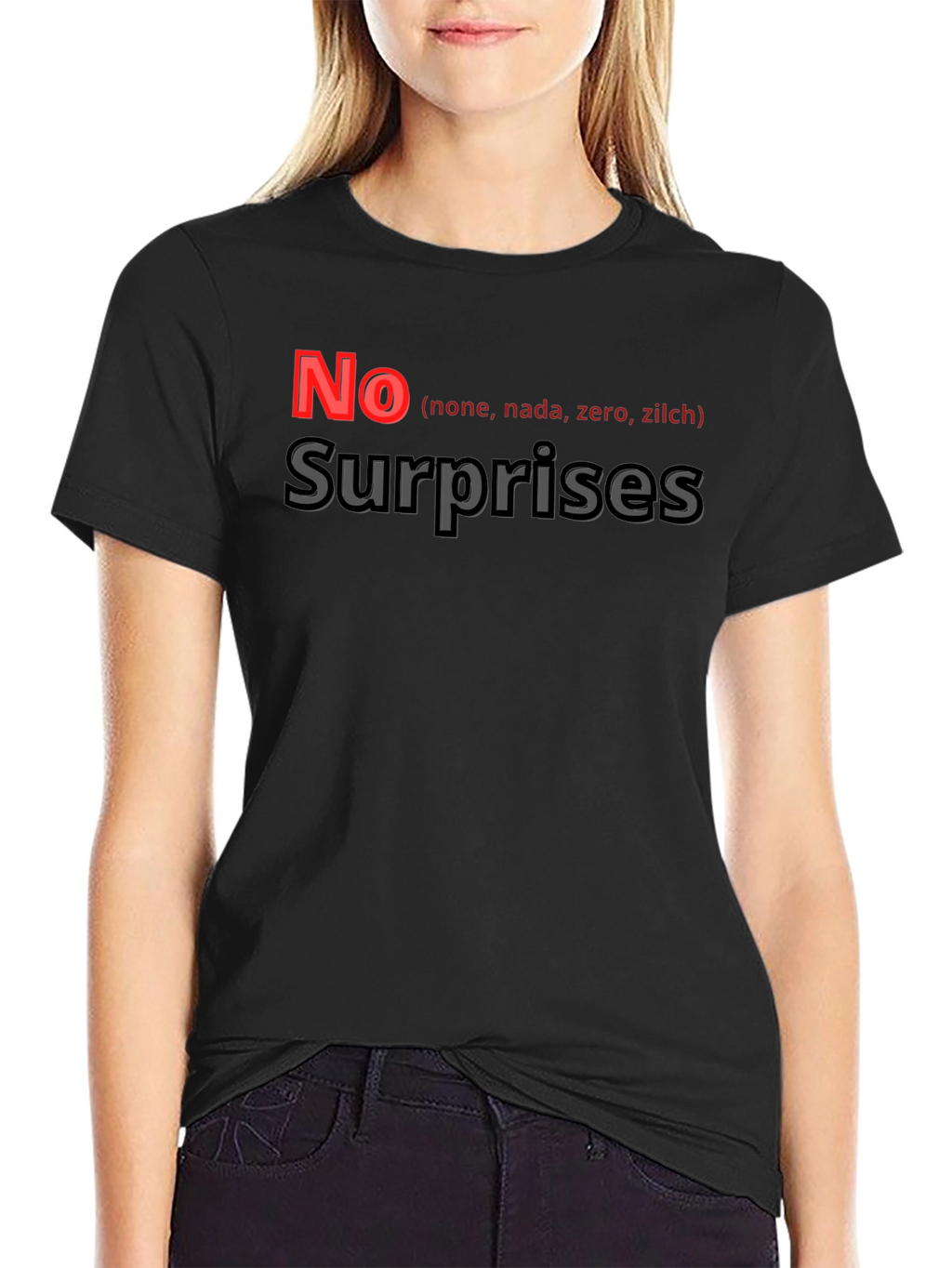 No Surprises Graphic Tee - Soft Cotton Blend