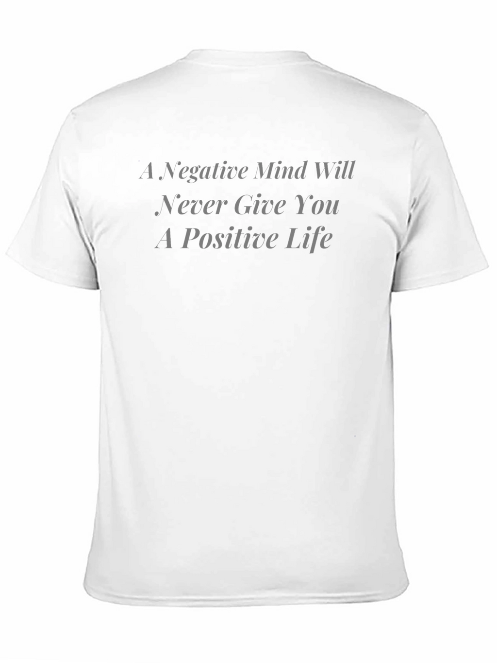 Positive Life Tee - Motivational Graphic T-Shirt