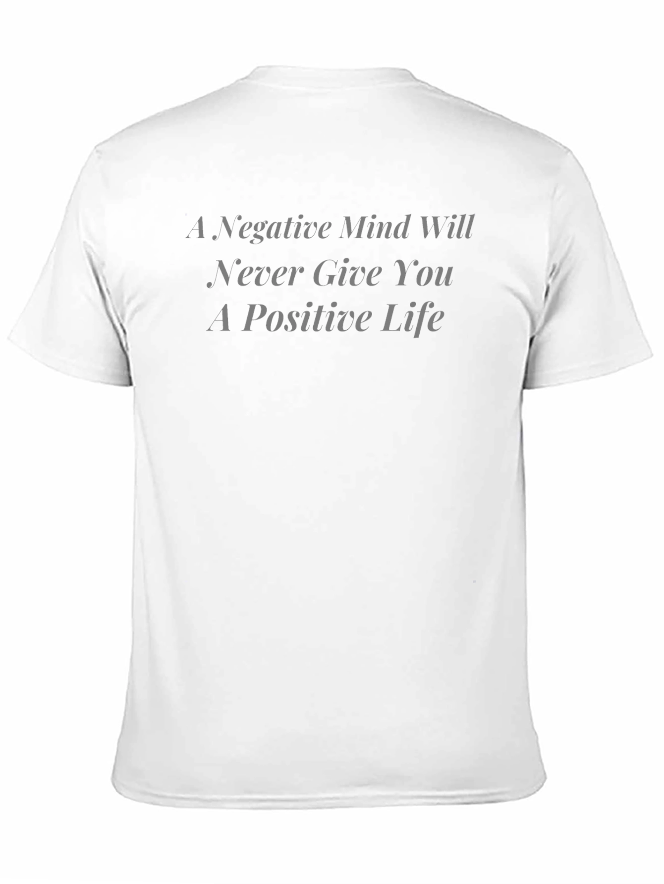 Positive Life Tee - Motivational Graphic T-Shirt