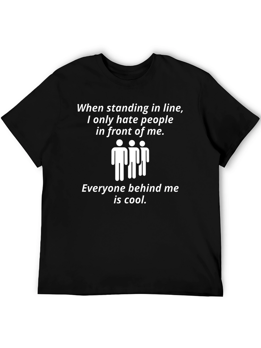 Hate People in Line Funny Black T-Shirt